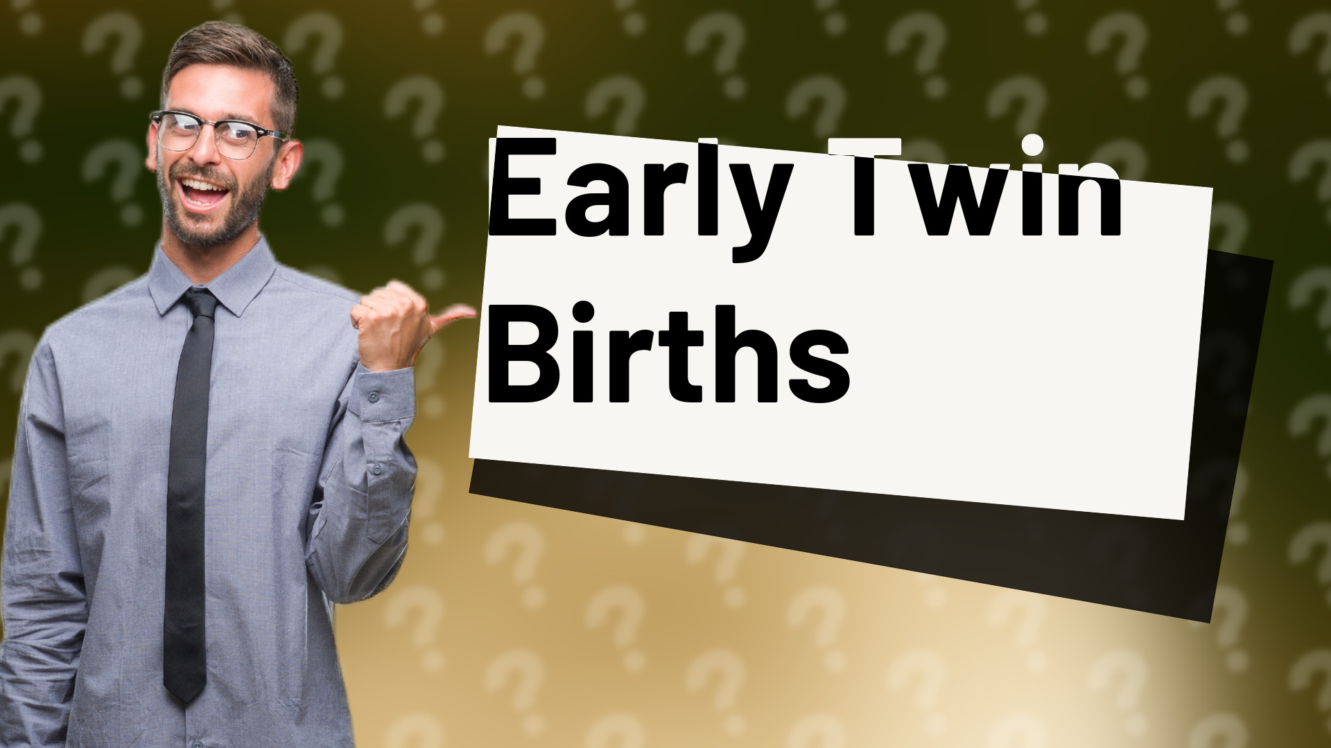 Early Twin Births