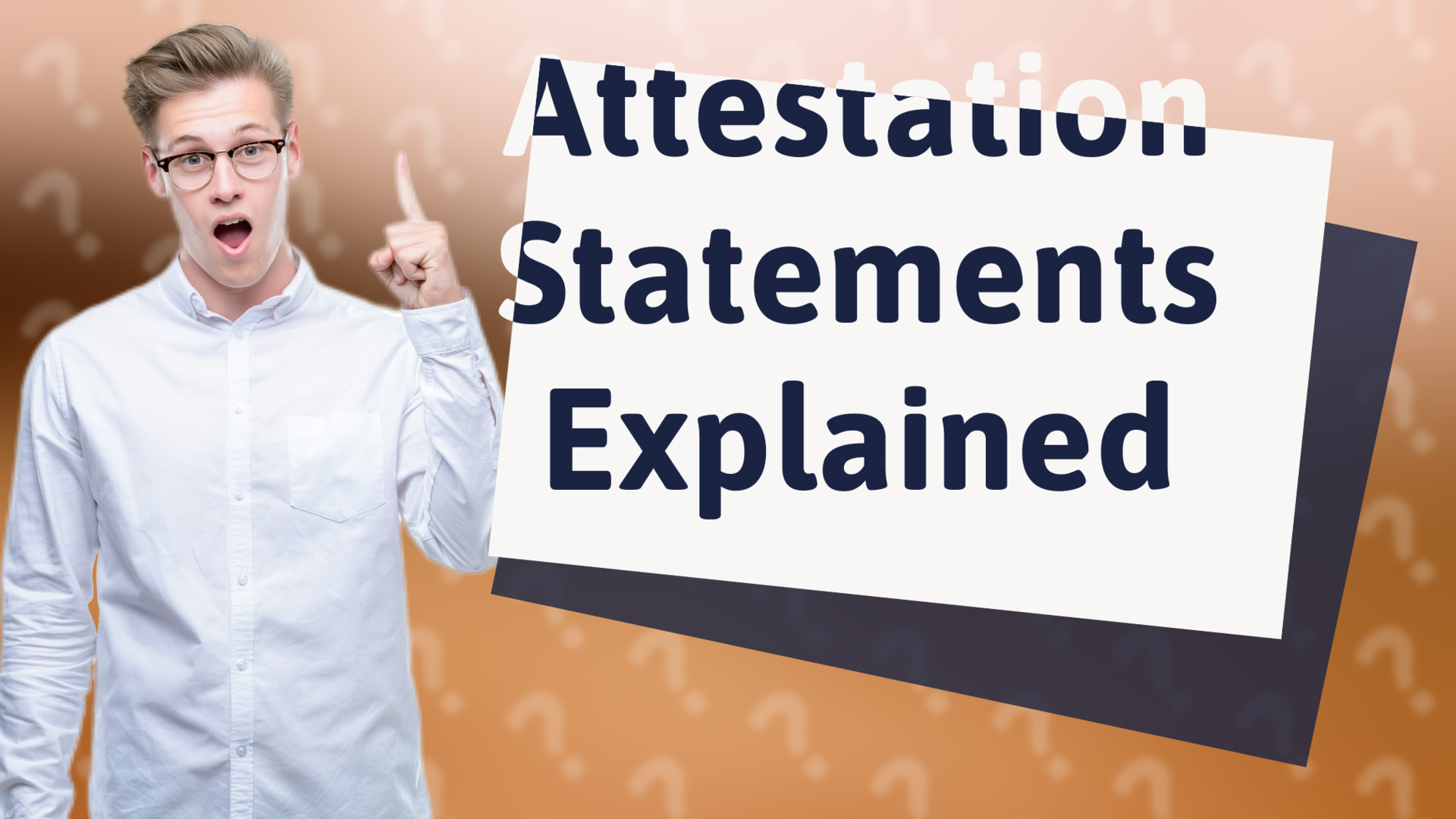 Attestation Statements Explained