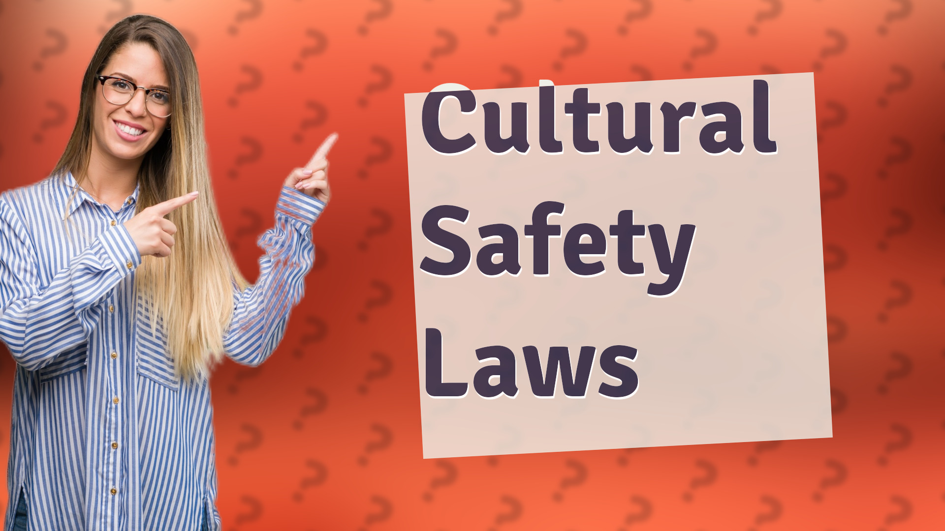 Cultural Safety Laws