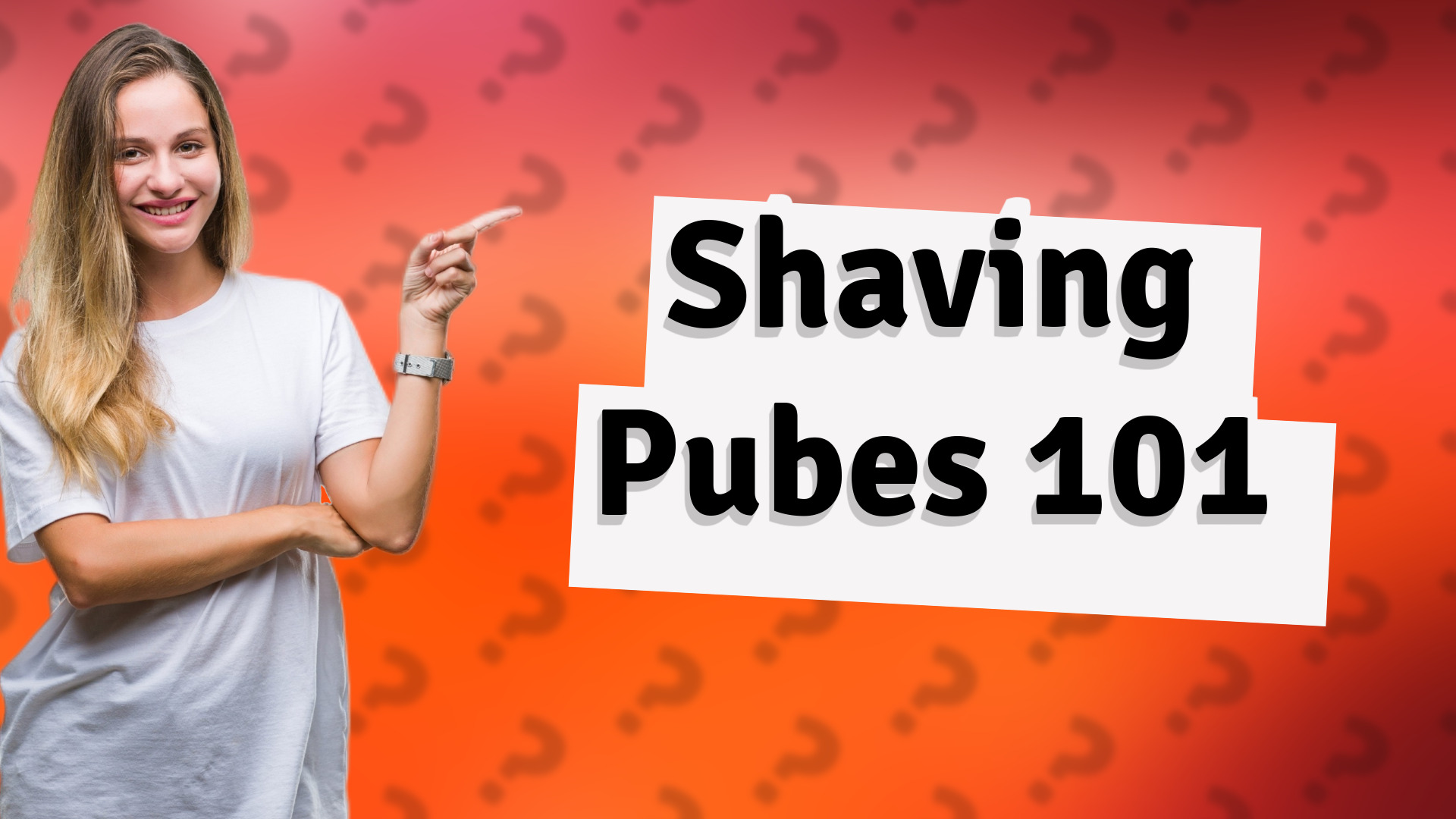 Shaving Pubes 101
