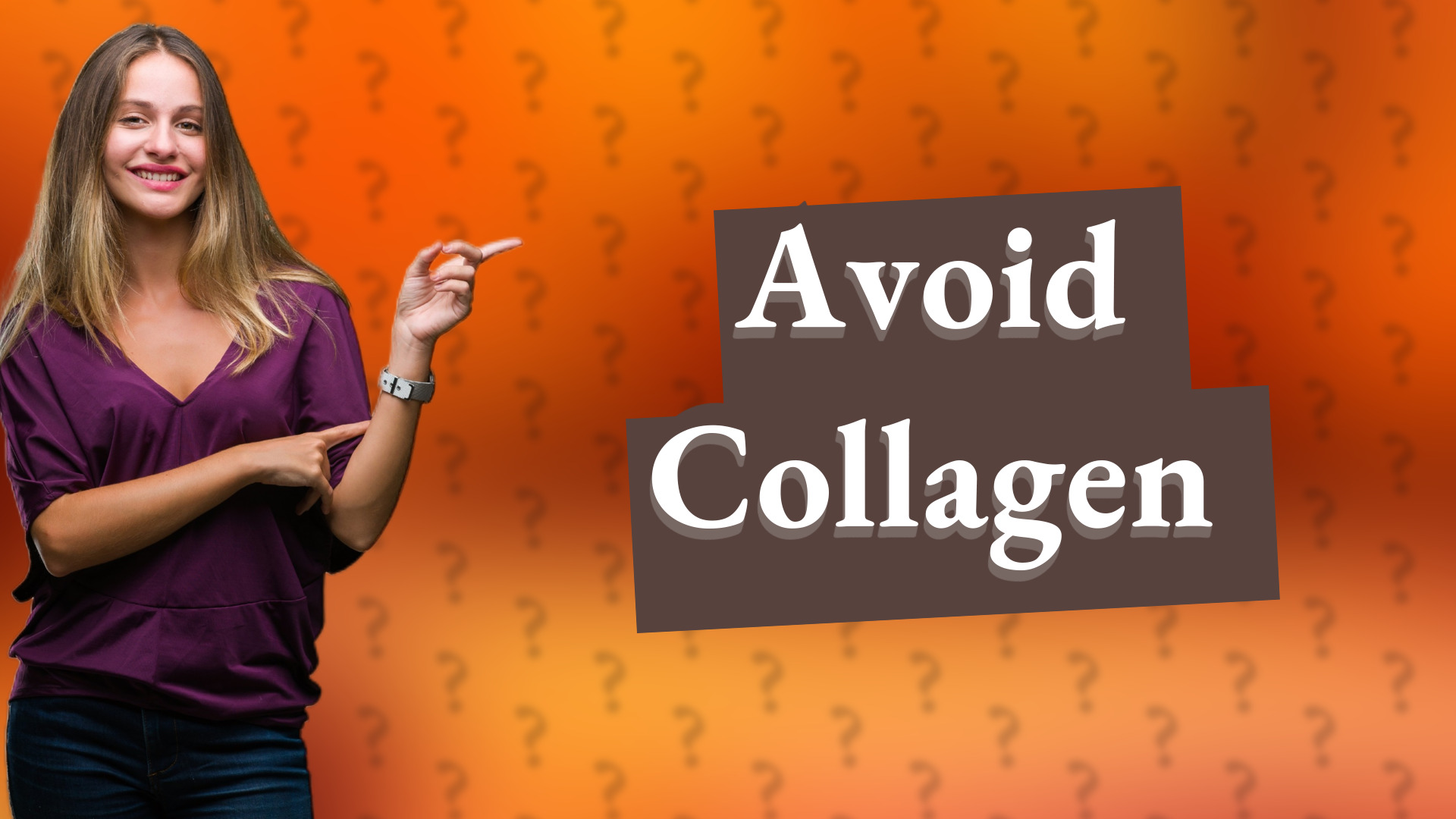 Avoid Collagen