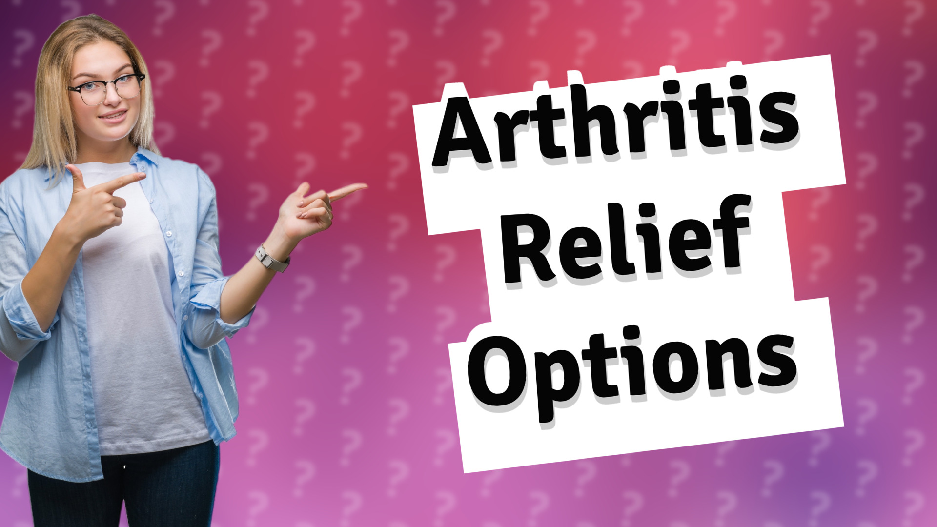 Arthritis Relief Options