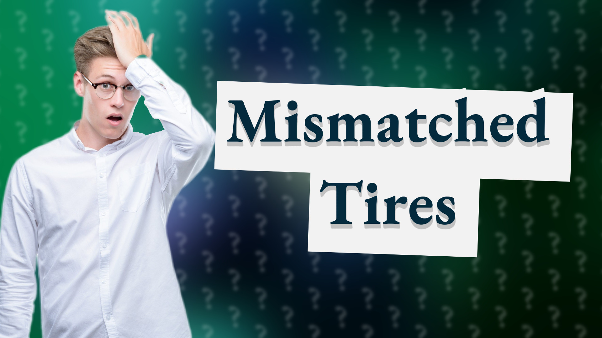 Mismatched Tires