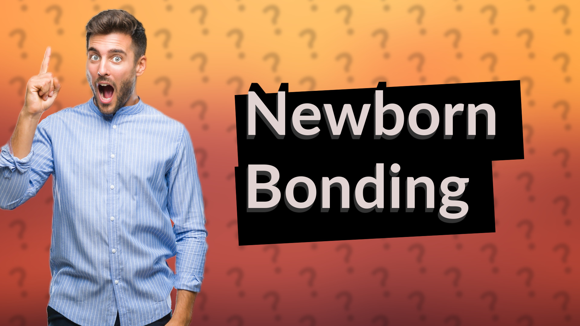 Newborn Bonding