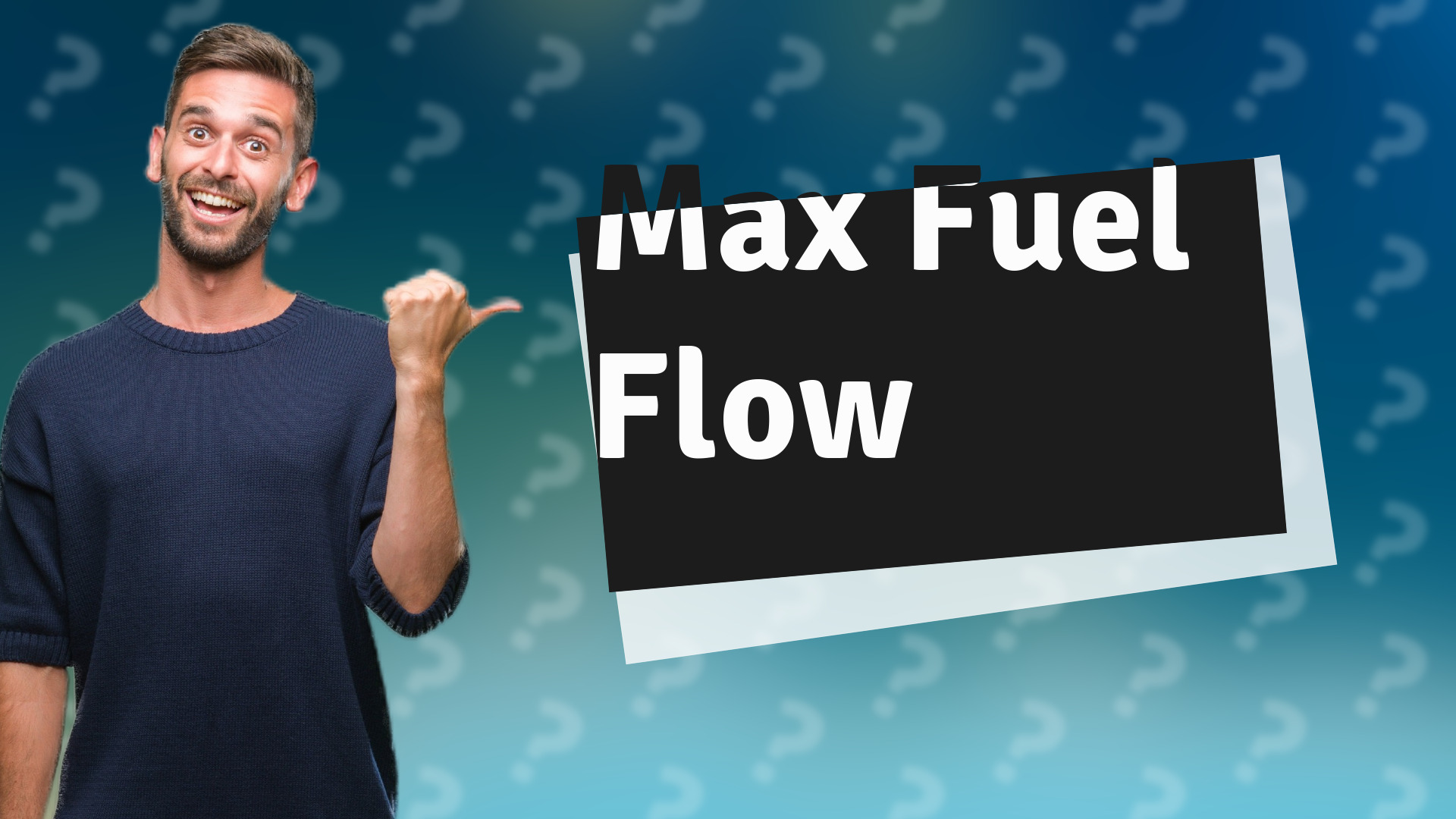Max Fuel Flow