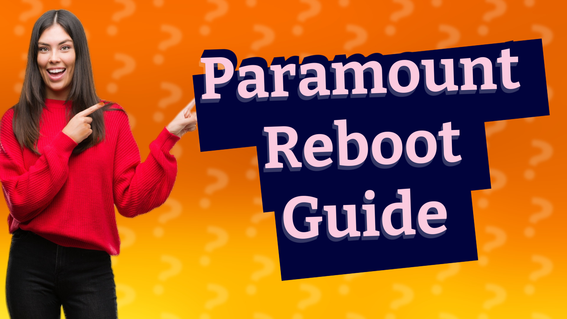 Paramount Reboot Guide