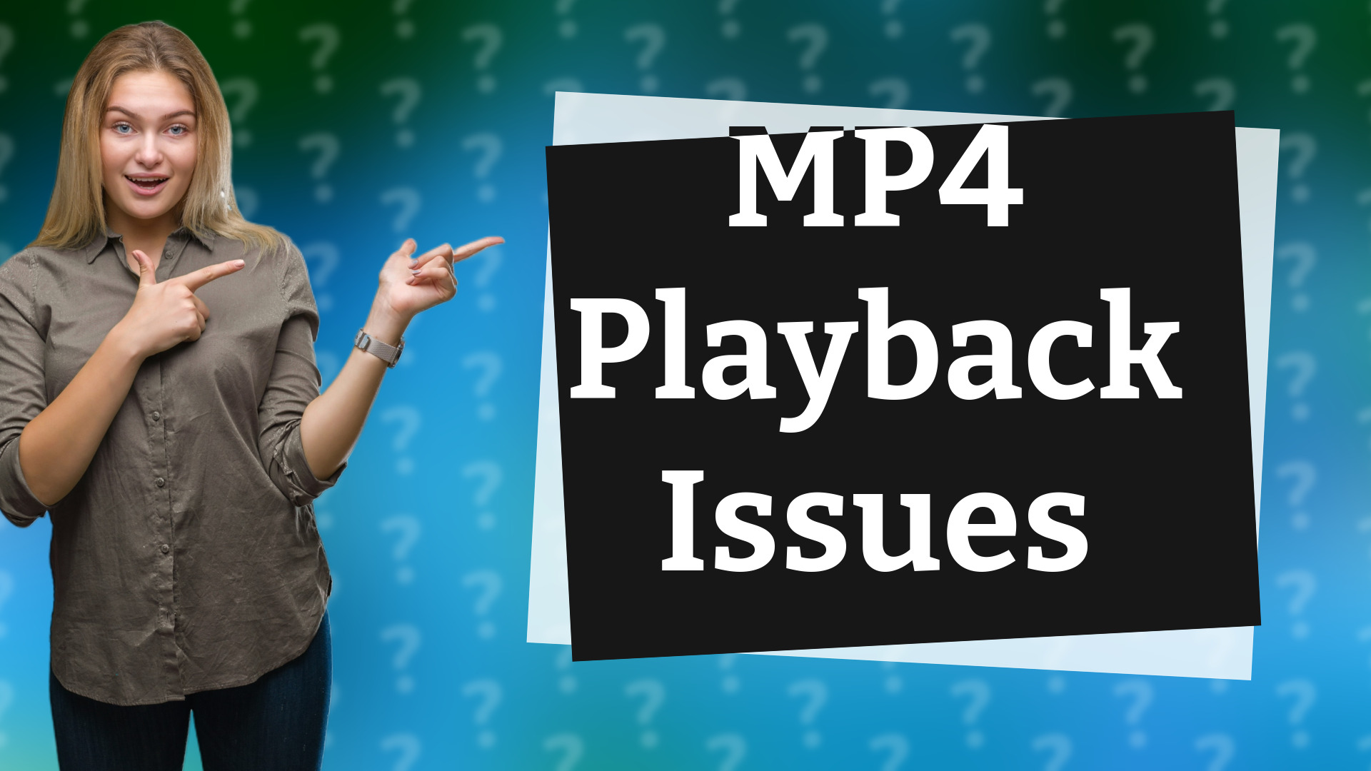 MP4 Playback Issues