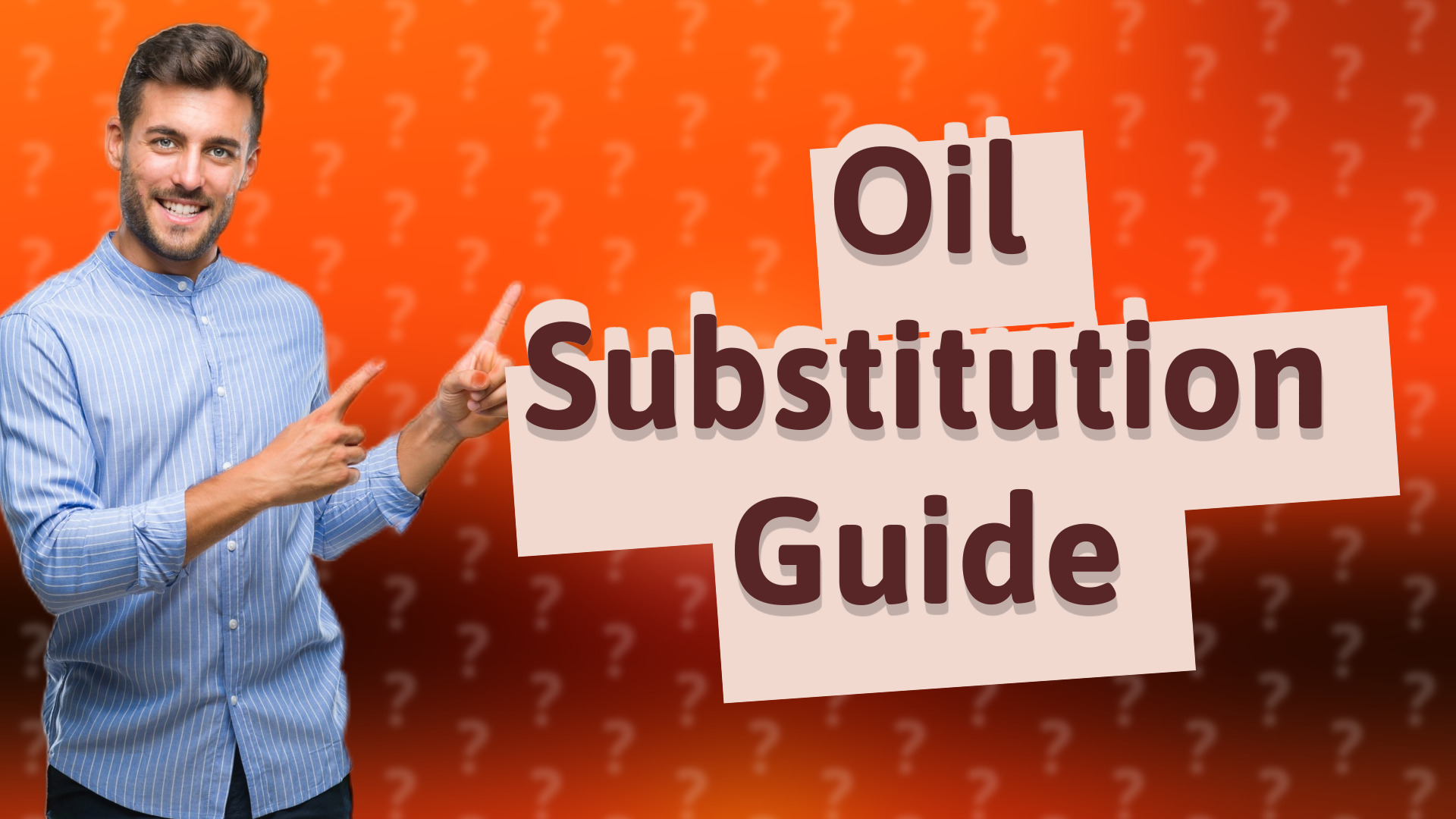 Oil Substitution Guide