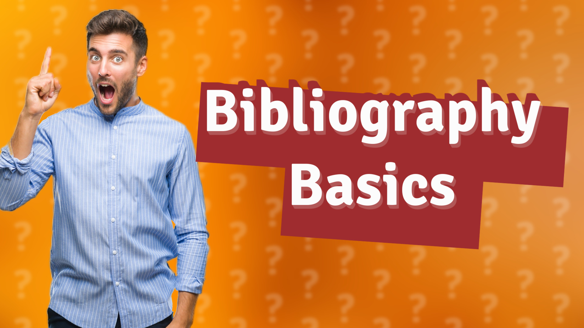 Bibliography Basics