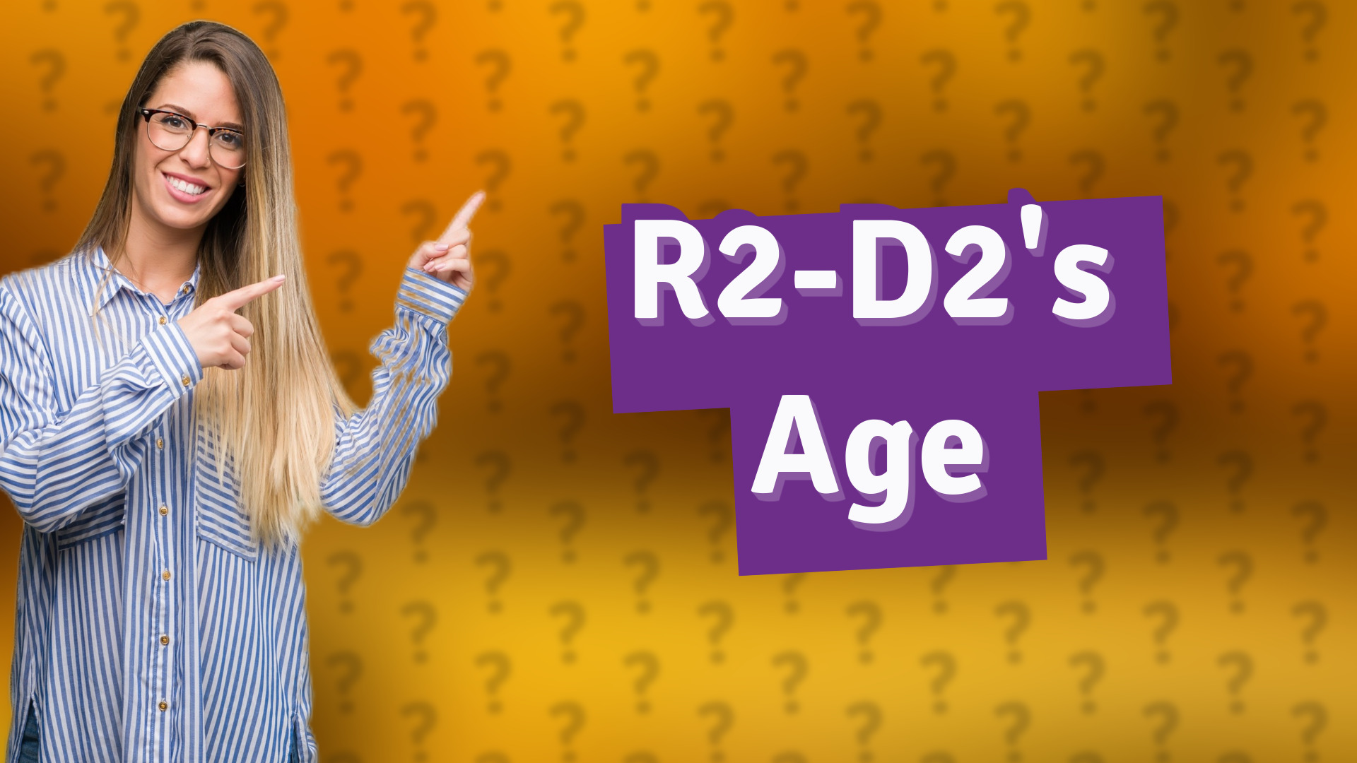 R2-D2's Age