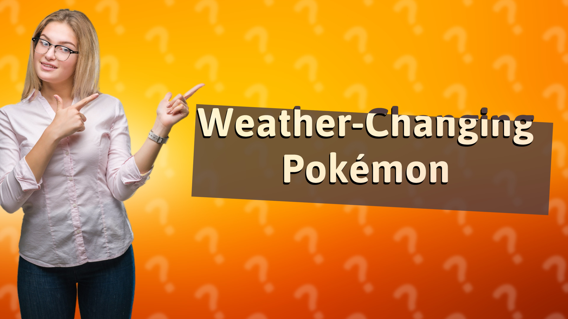 Weather-Changing Pokémon