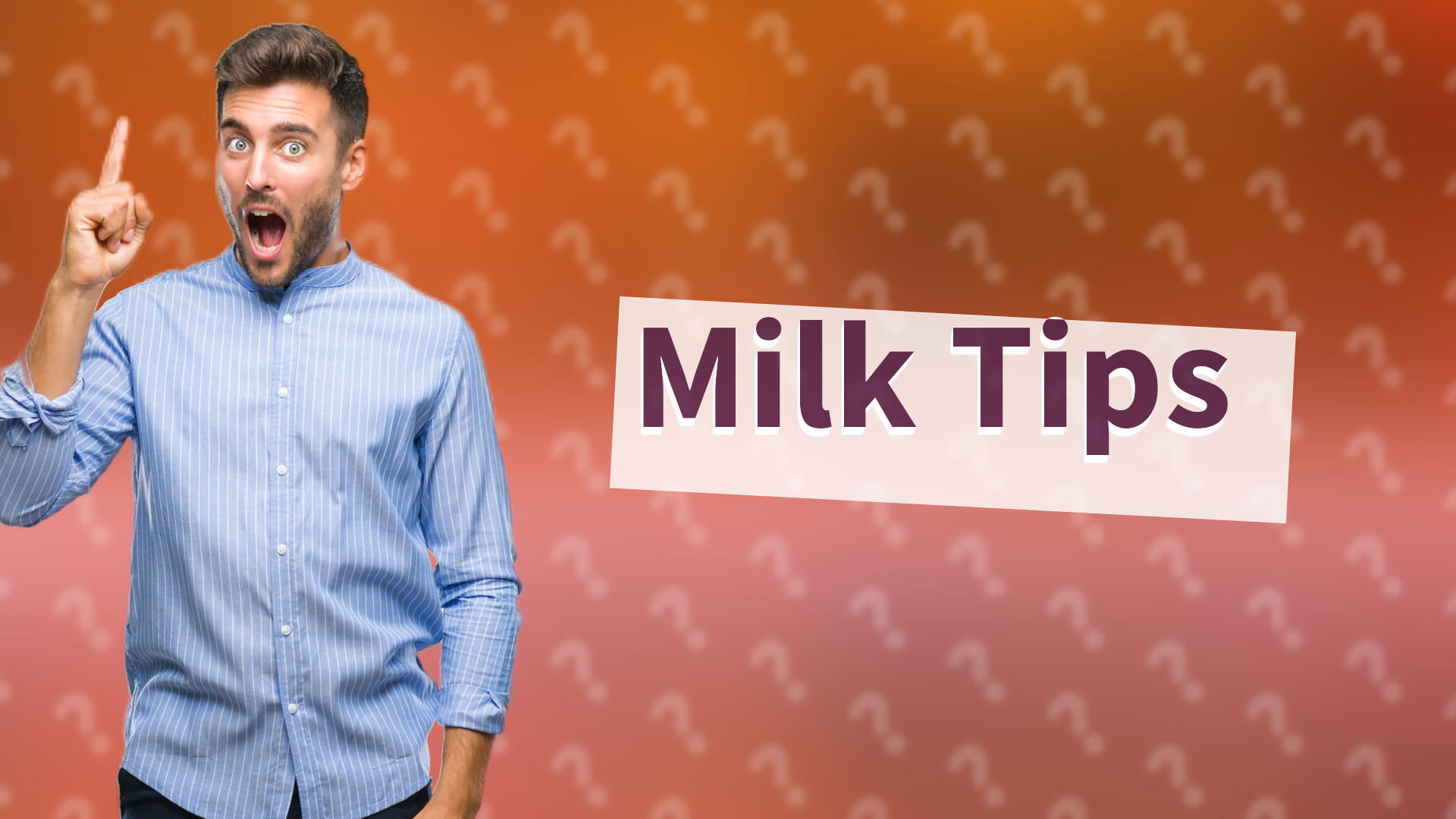 Milk Tips