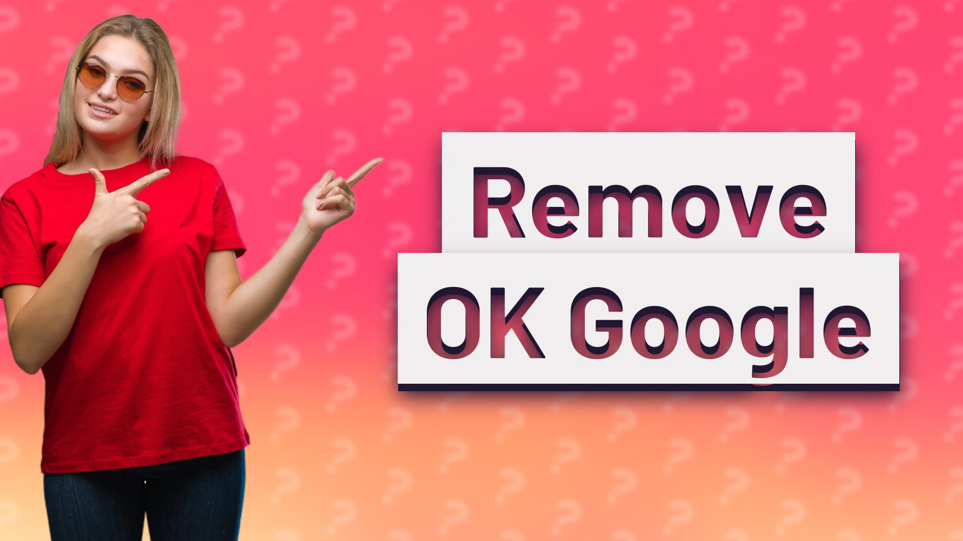 Remove OK Google