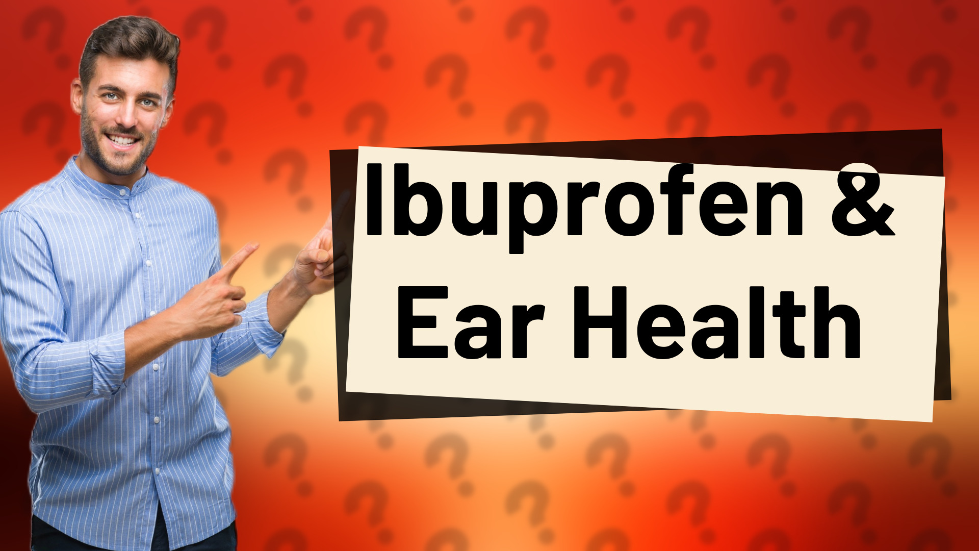 Ibuprofen & Ear Health
