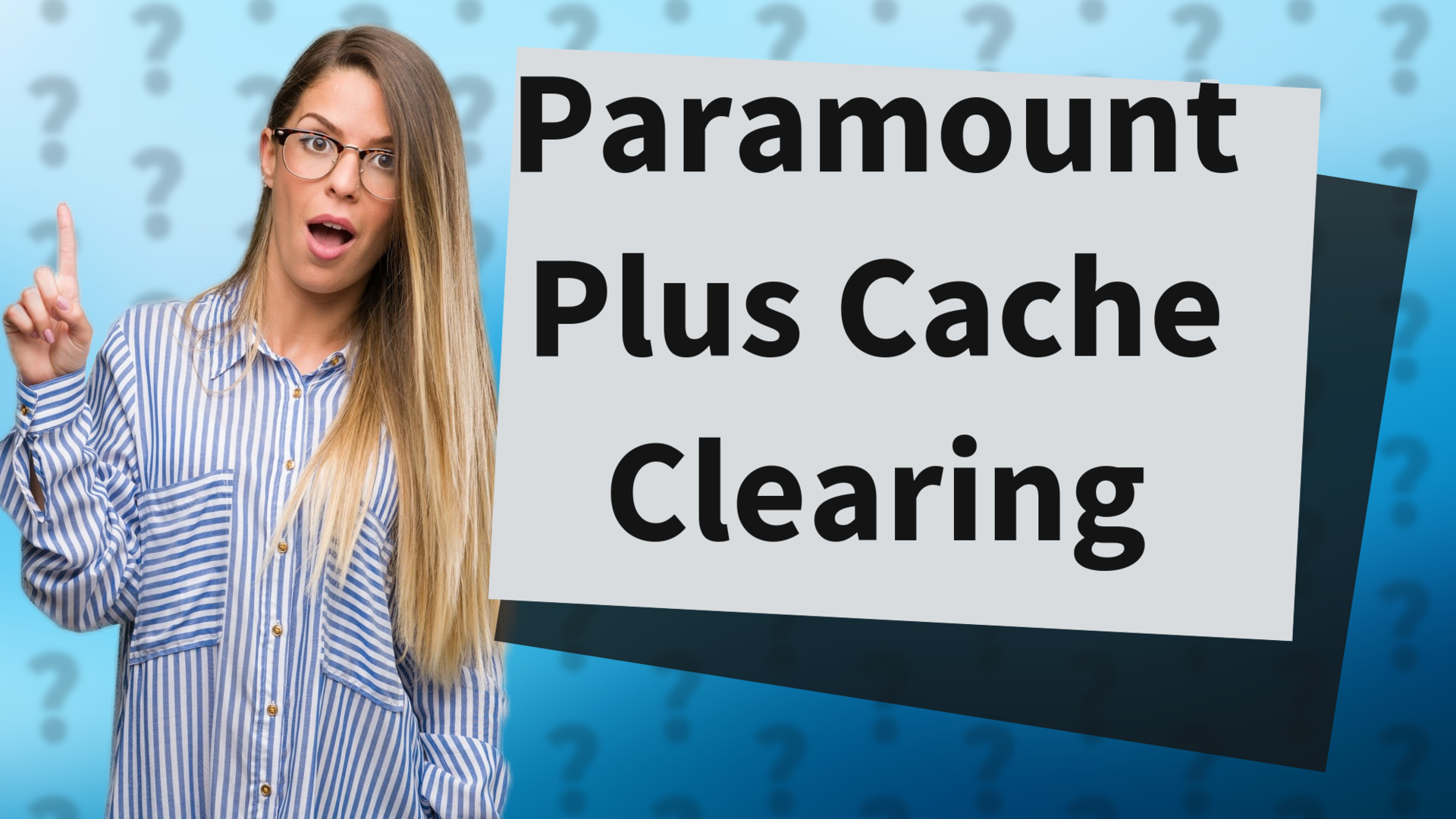 Paramount Plus Cache Clearing