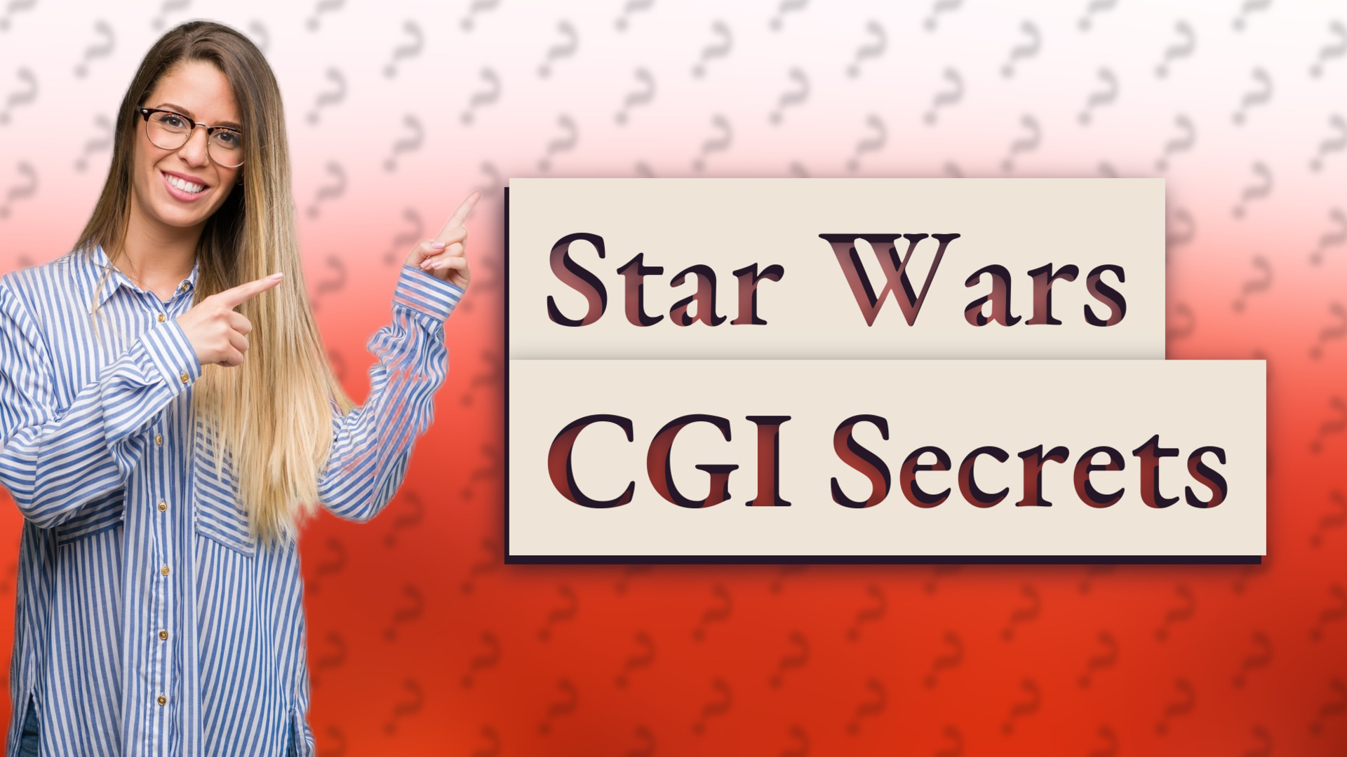 Star Wars CGI Secrets