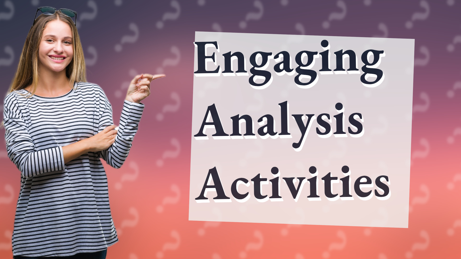 Engaging Analysis Activities