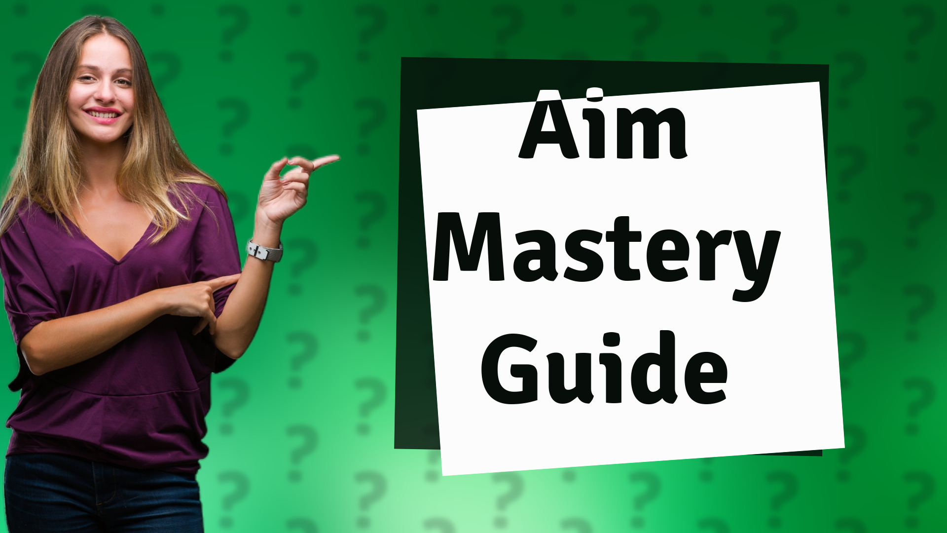 Aim Mastery Guide