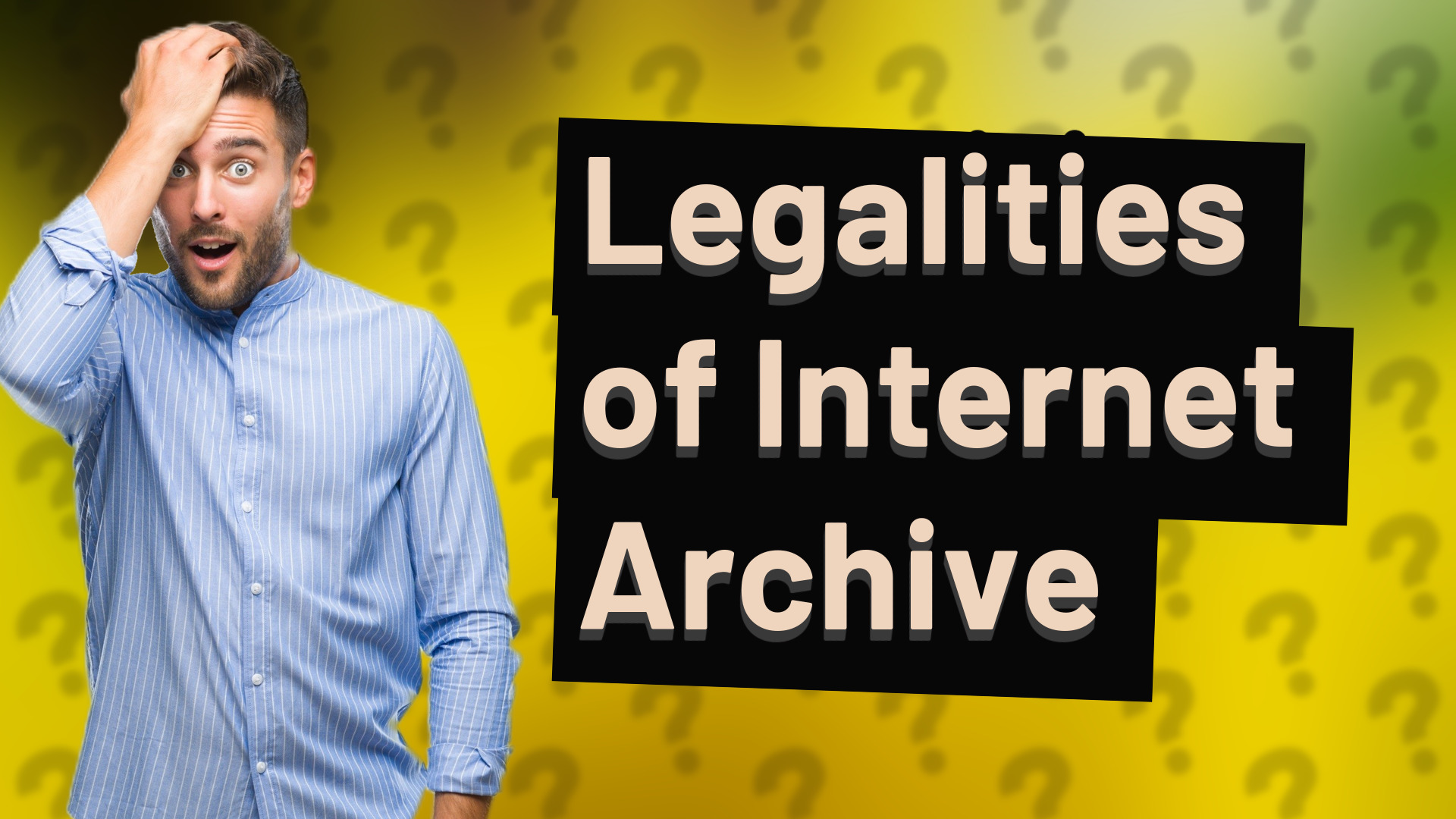 Legalities of Internet Archive