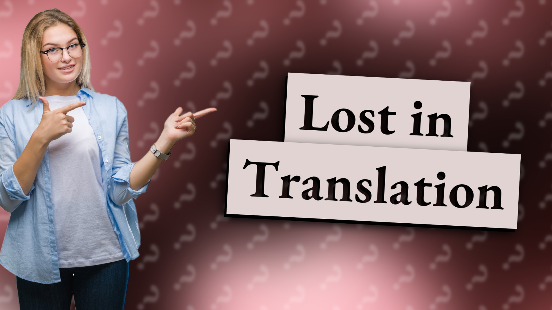 Lost in Translation