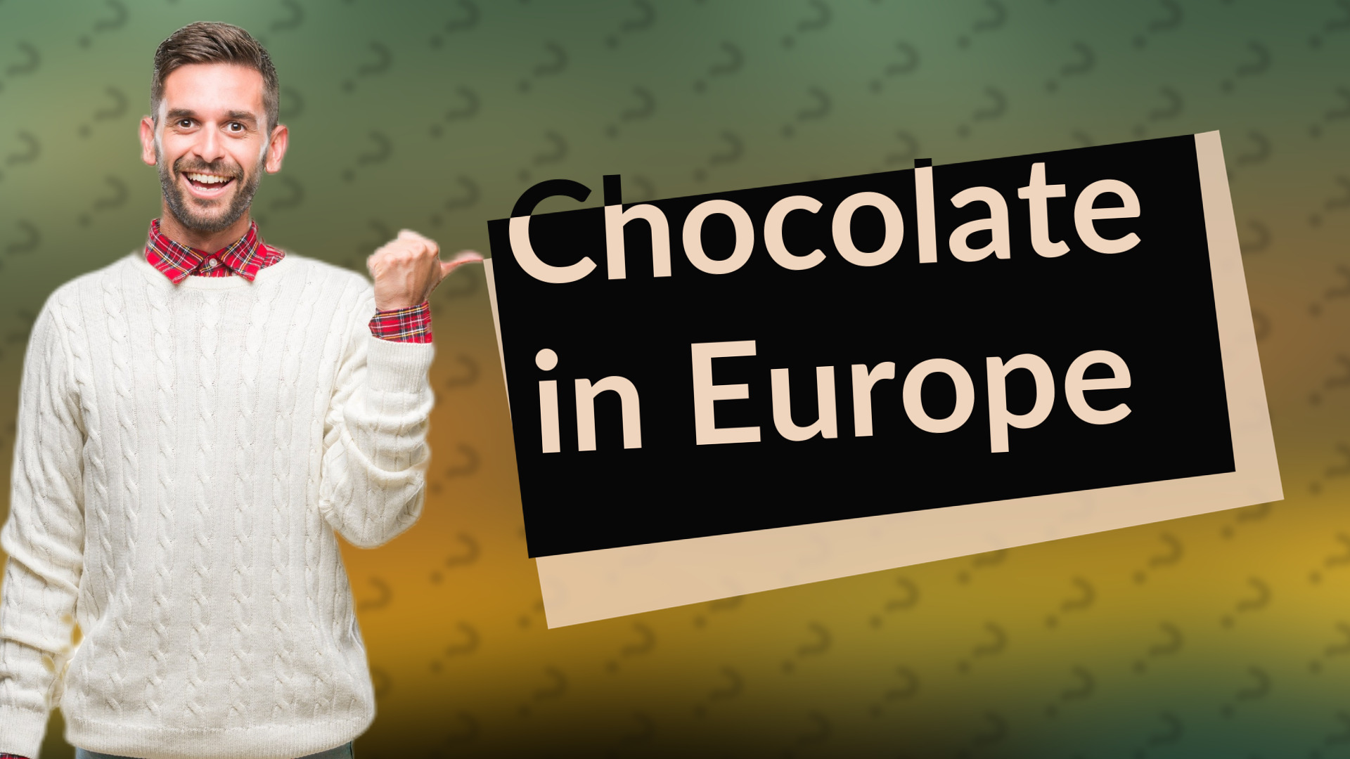 Chocolate in Europe