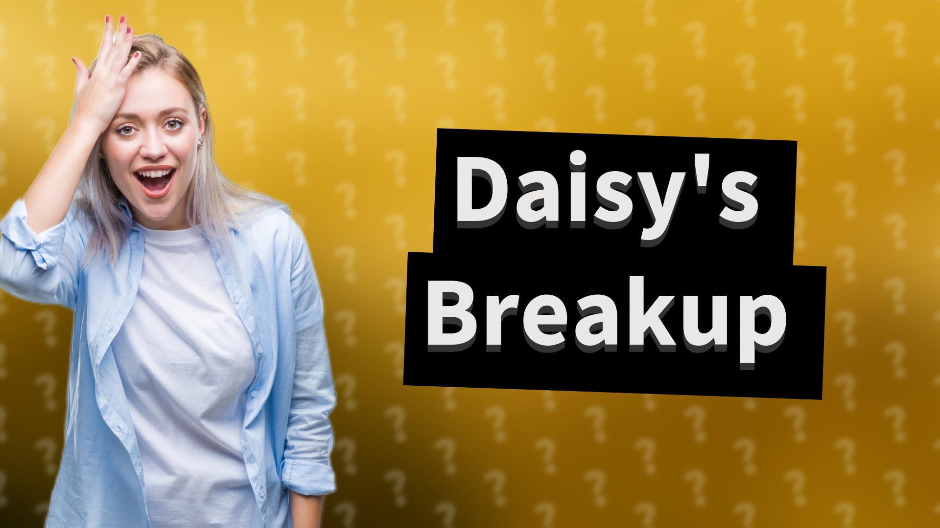Daisy's Breakup