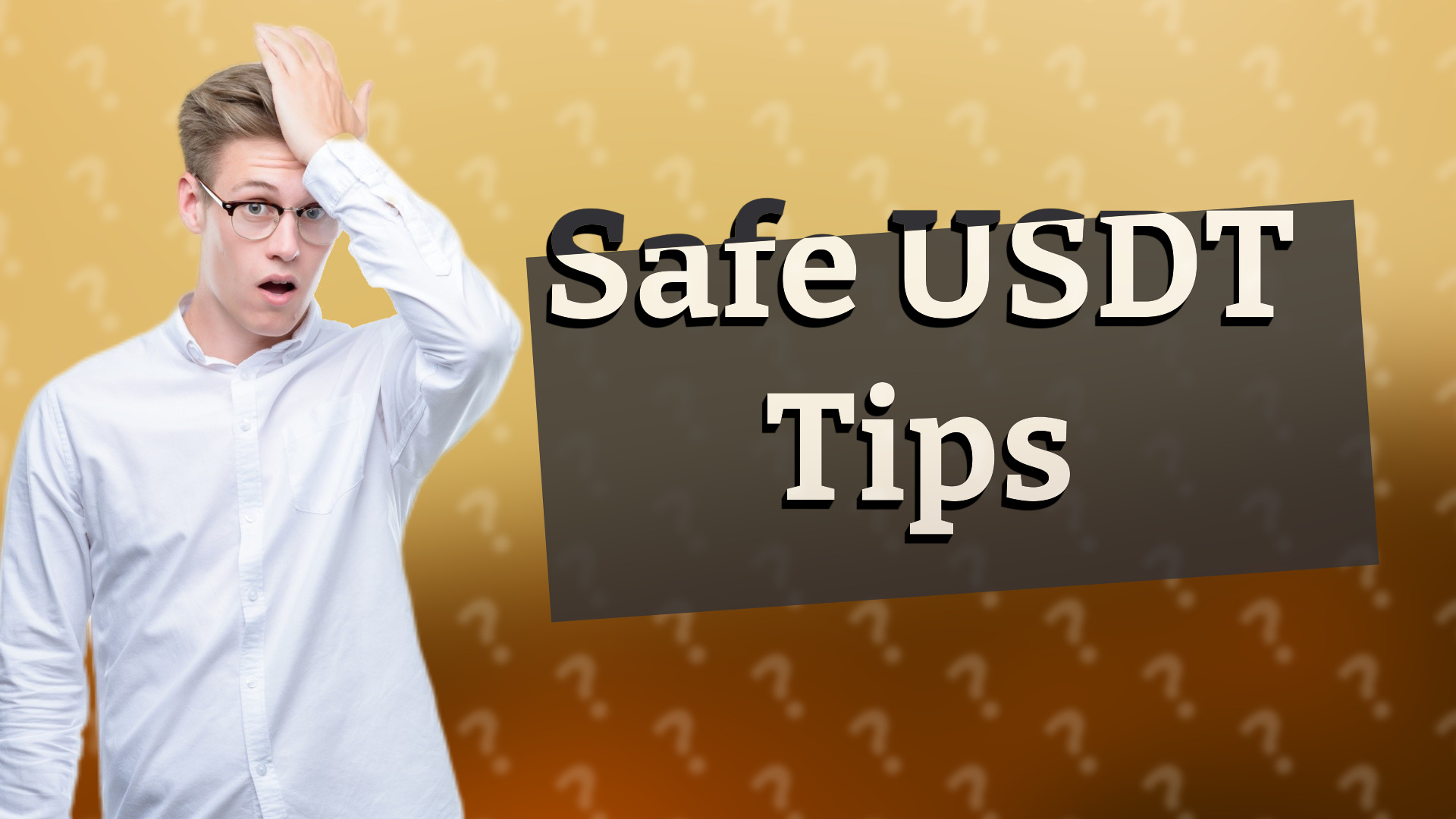 Safe USDT Tips