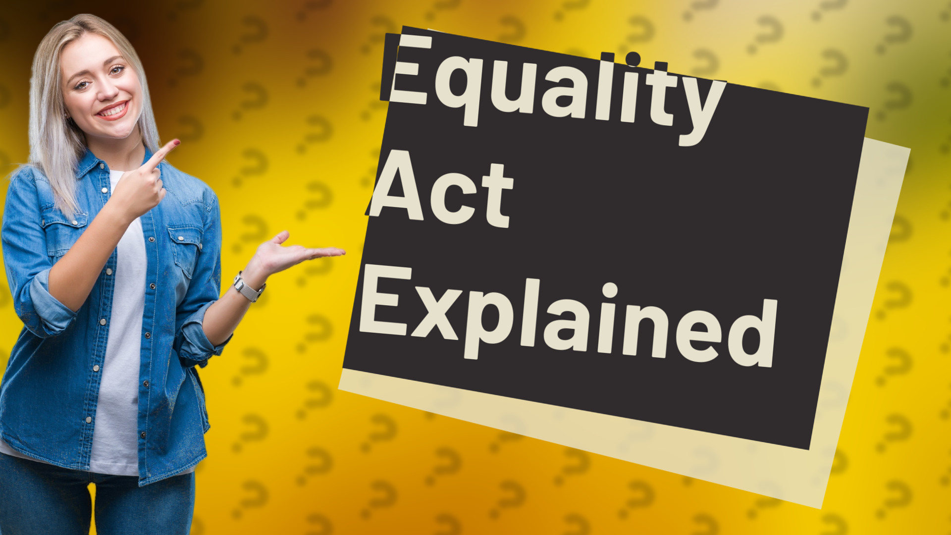 Equality Act Explained