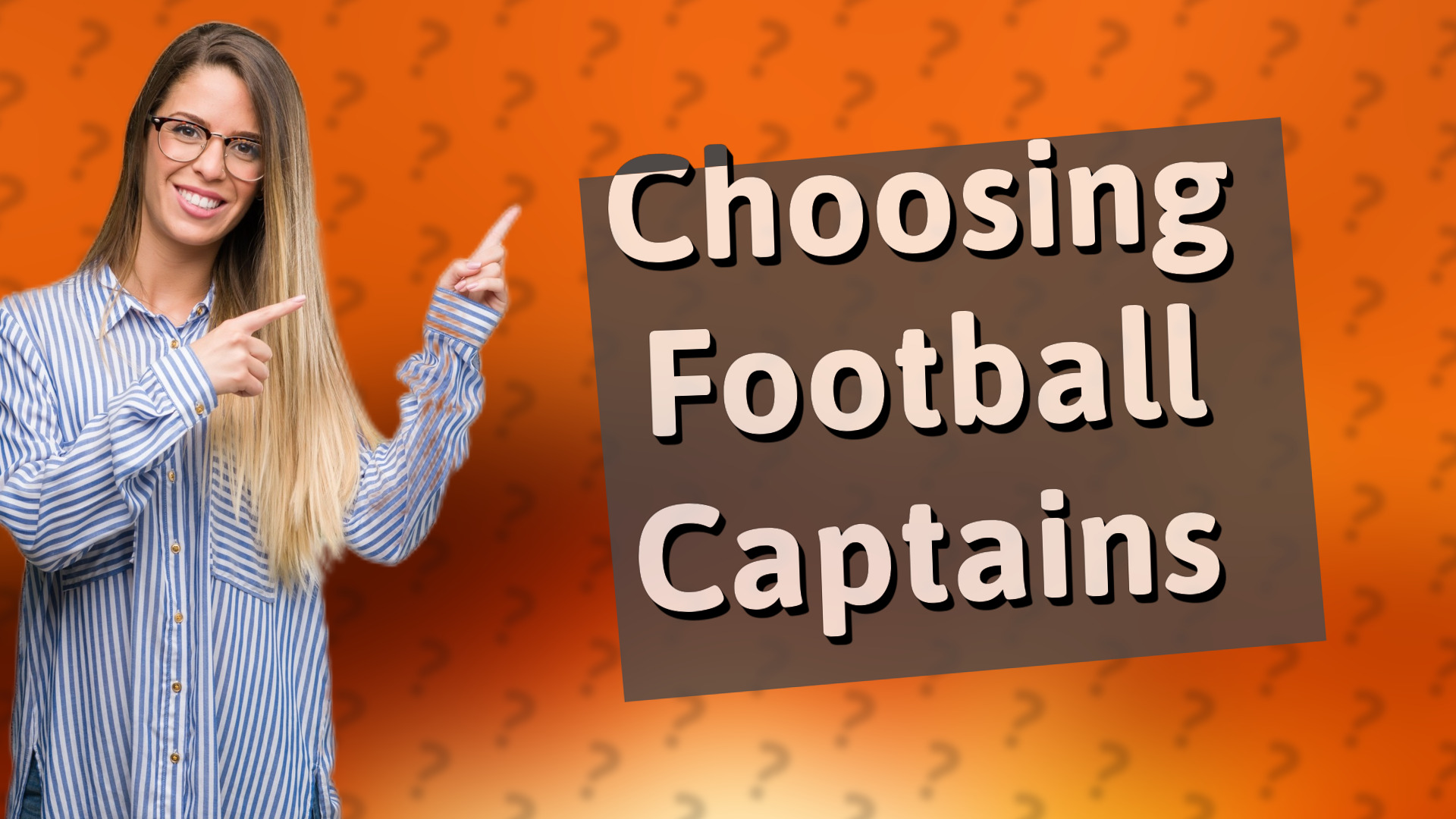 Choosing Football Captains