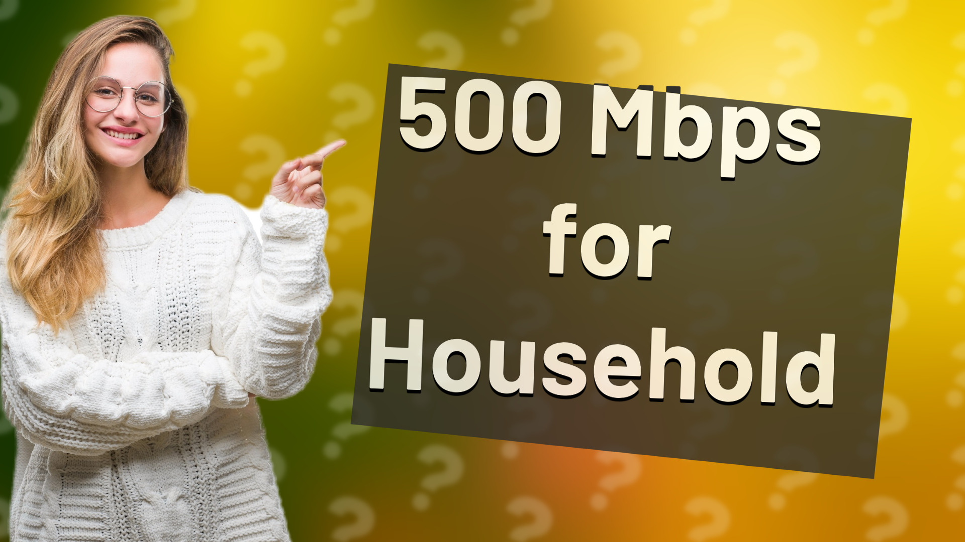 500 Mbps for Household