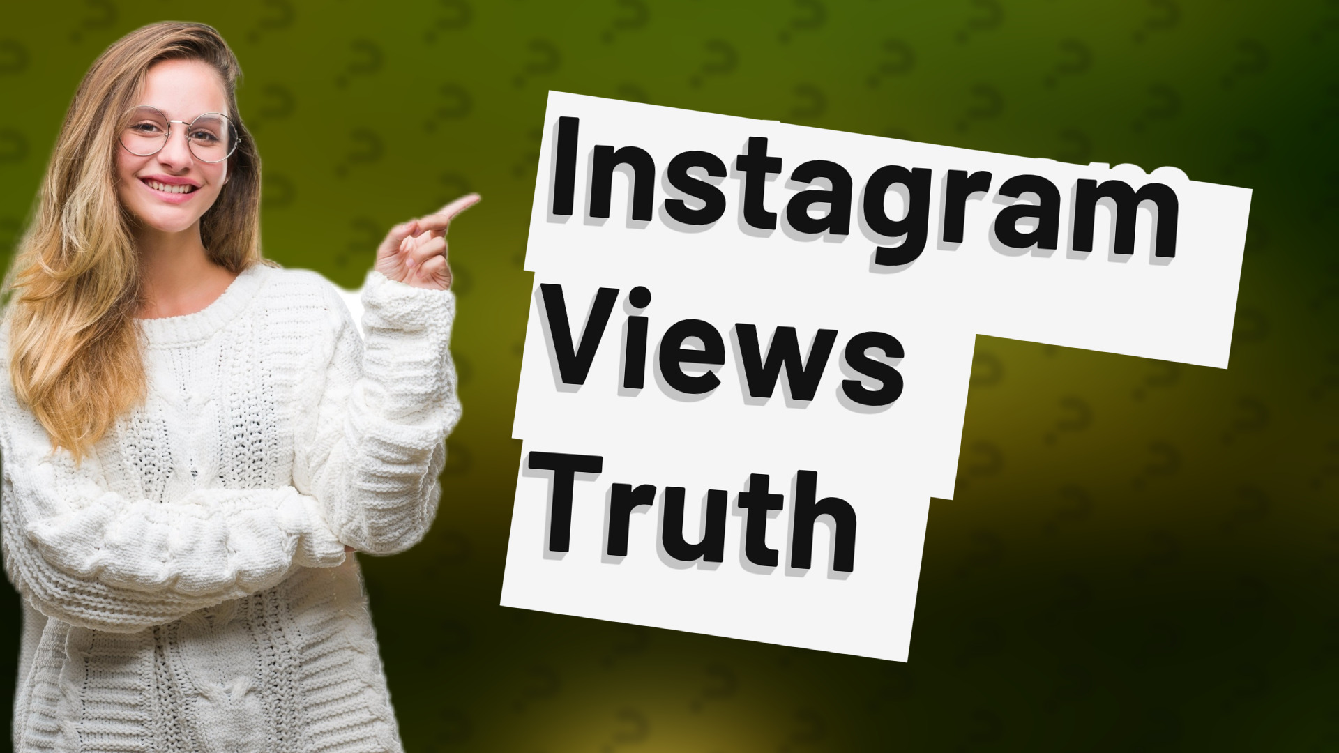 Instagram Views Truth