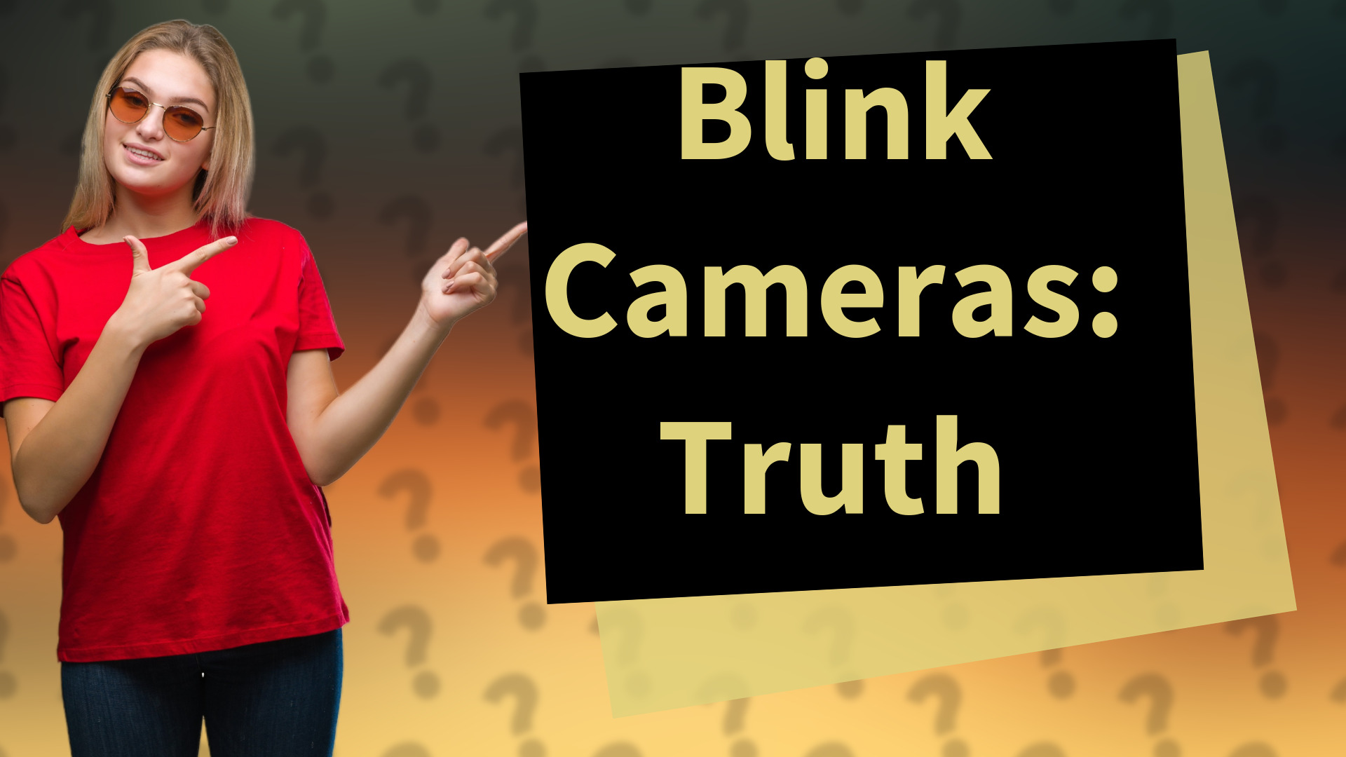 Blink Cameras: Truth