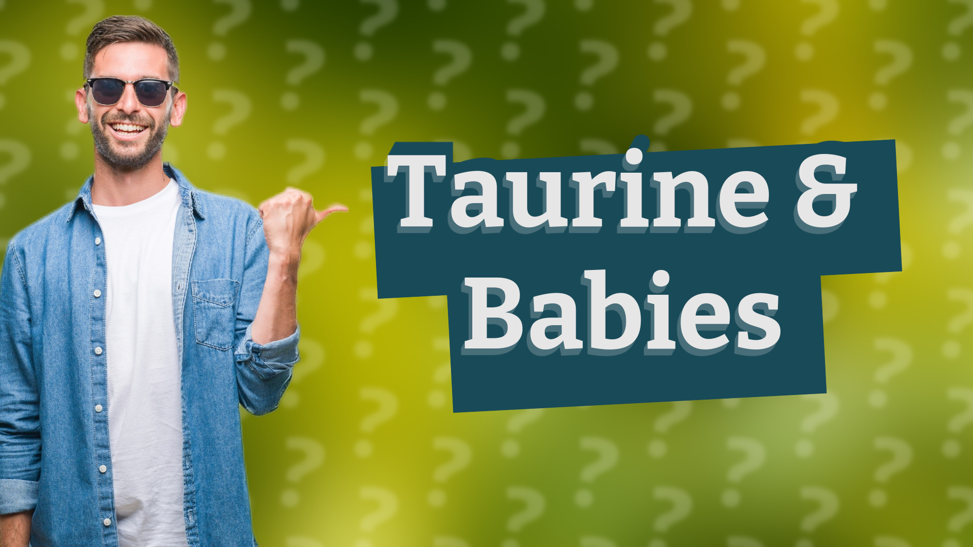 Taurine & Babies