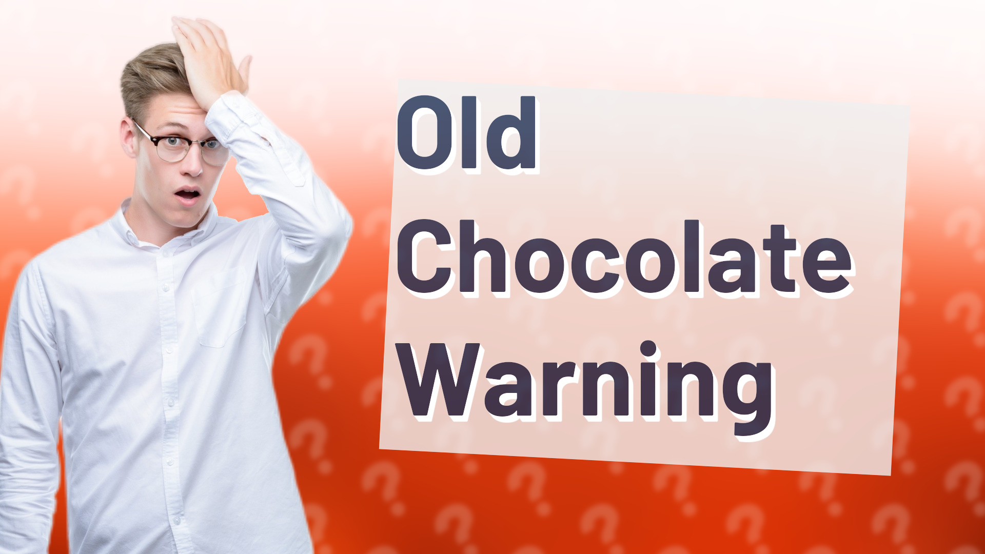 Old Chocolate Warning