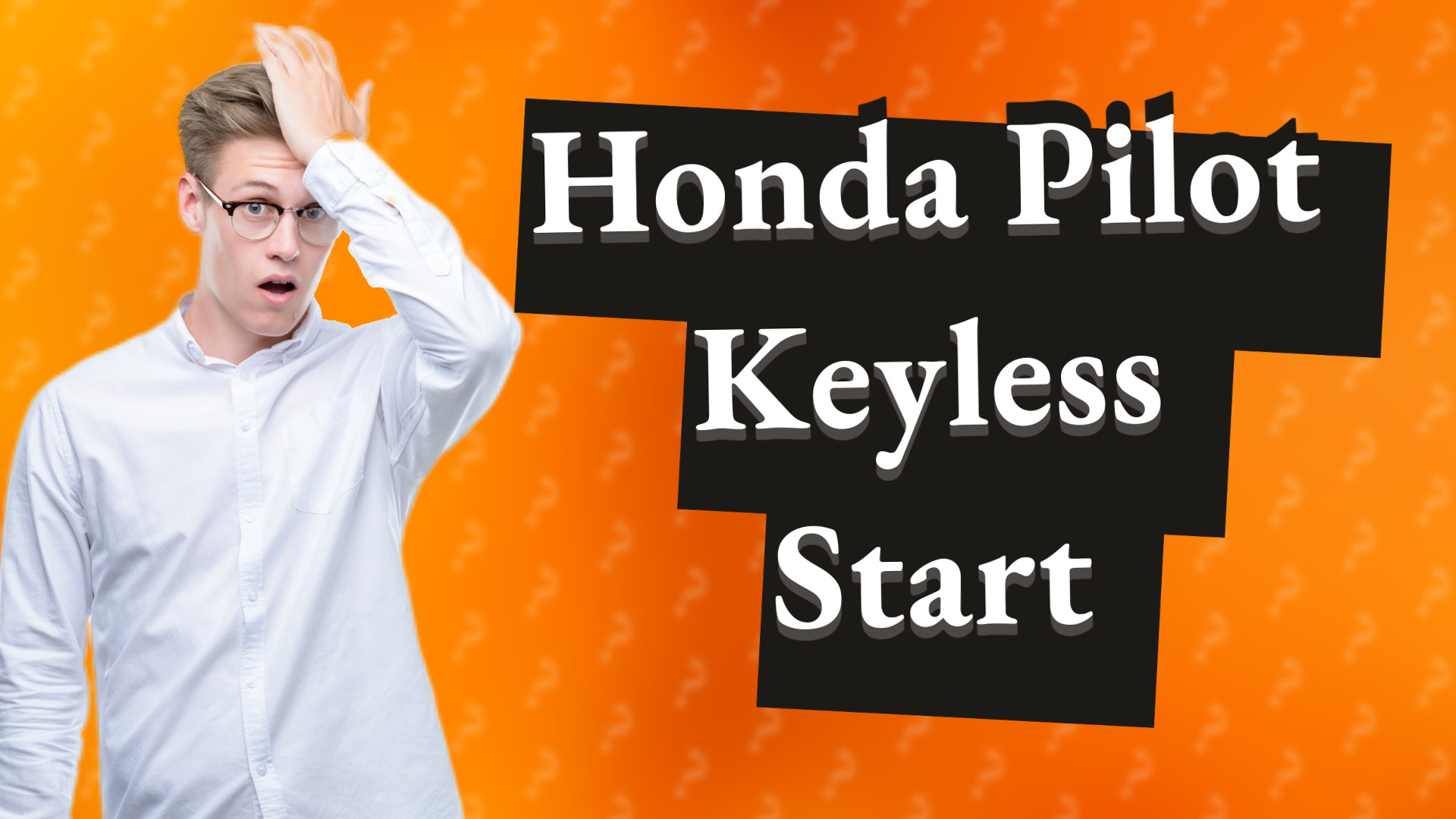 Honda Pilot Keyless Start