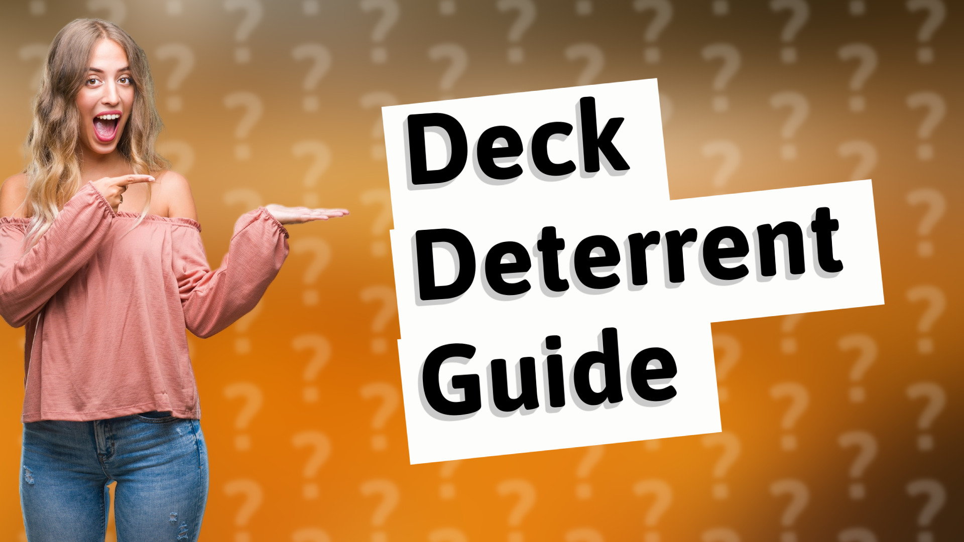 Deck Deterrent Guide