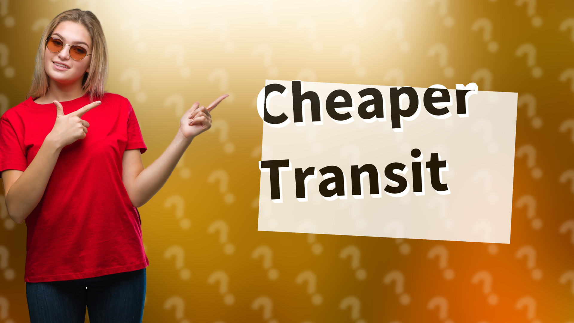 Cheaper Transit