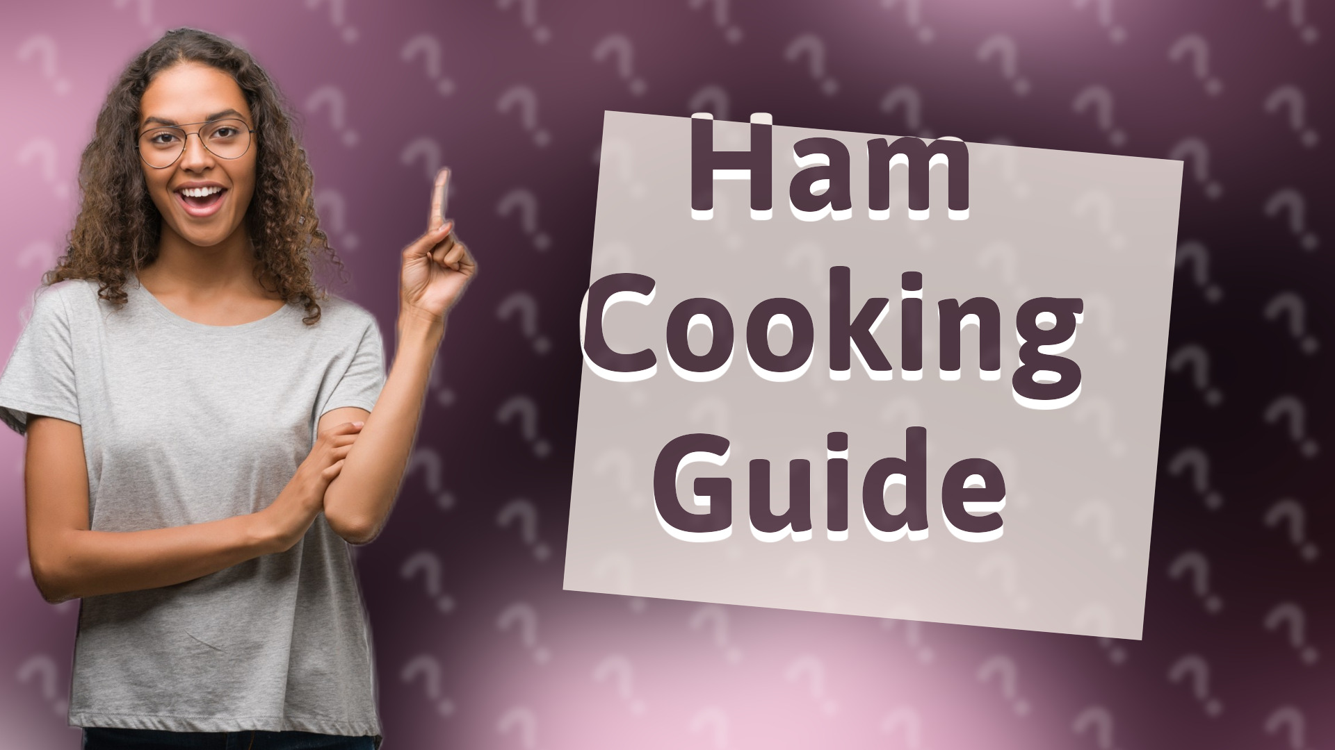 Ham Cooking Guide