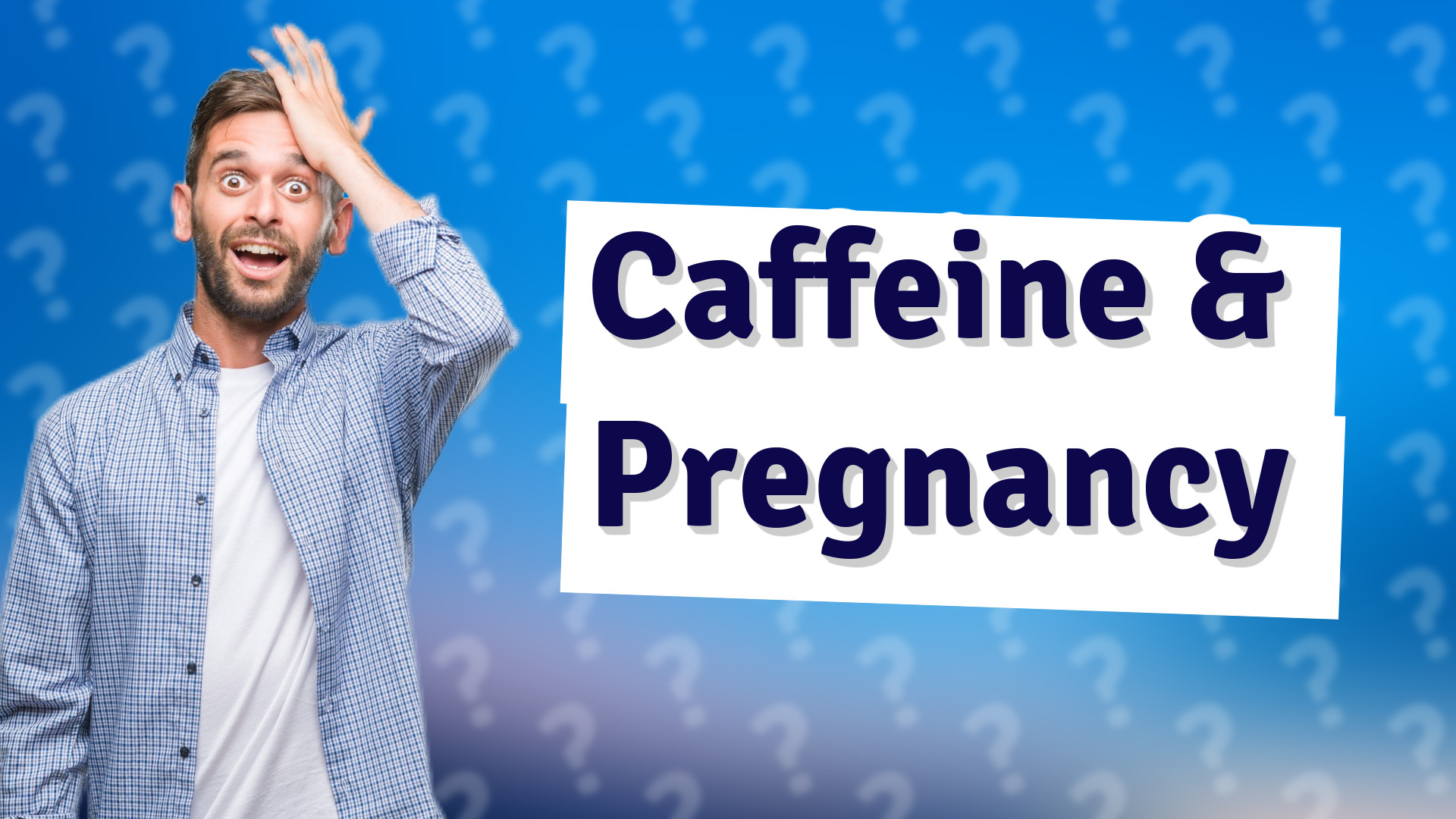 Caffeine & Pregnancy