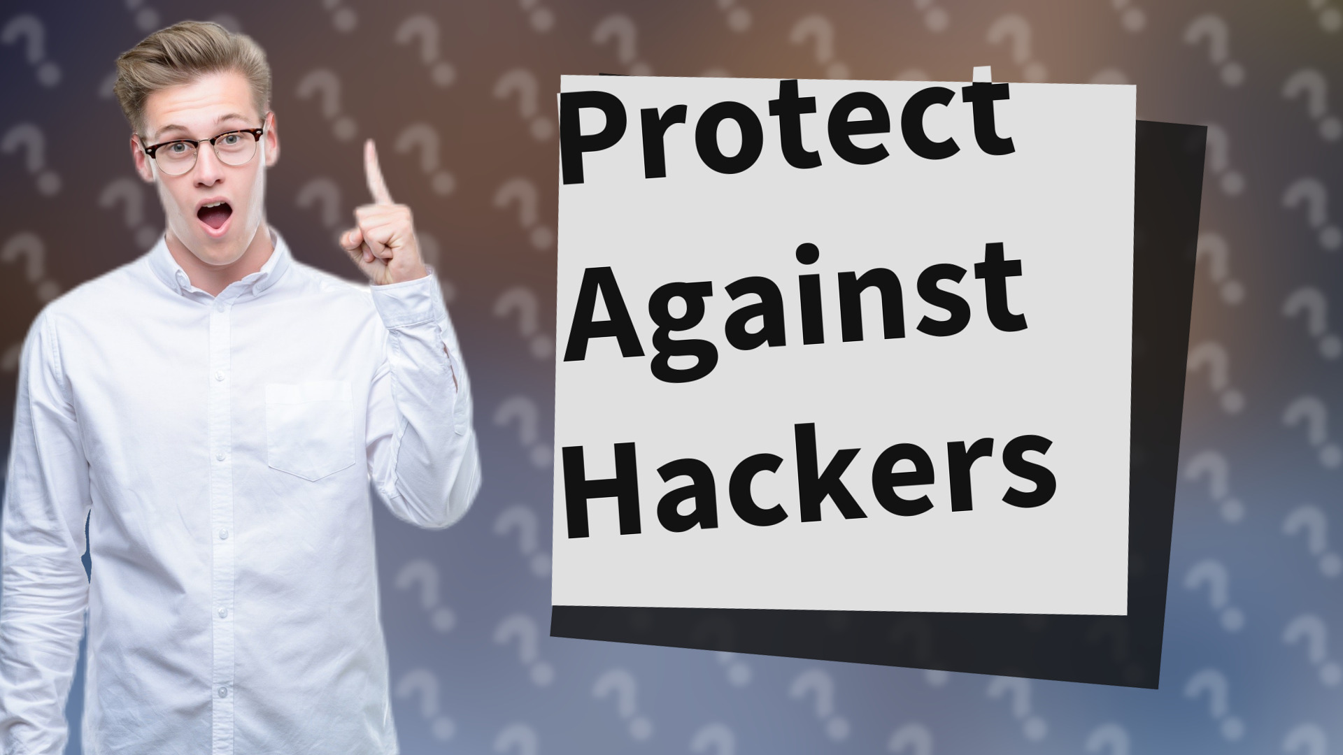 Protect Against Hackers