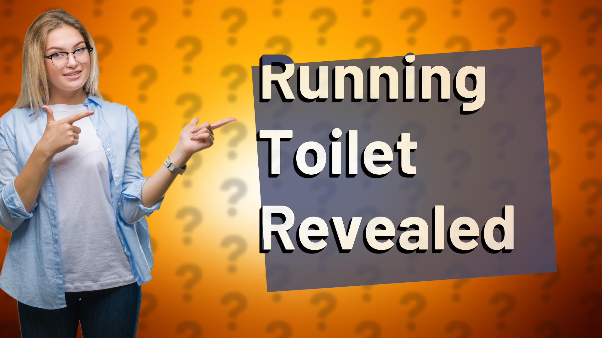 Running Toilet Revealed