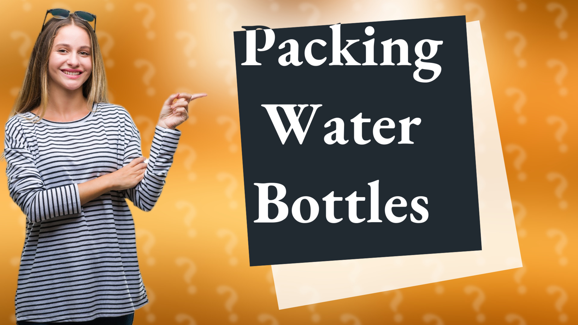 Packing Water Bottles