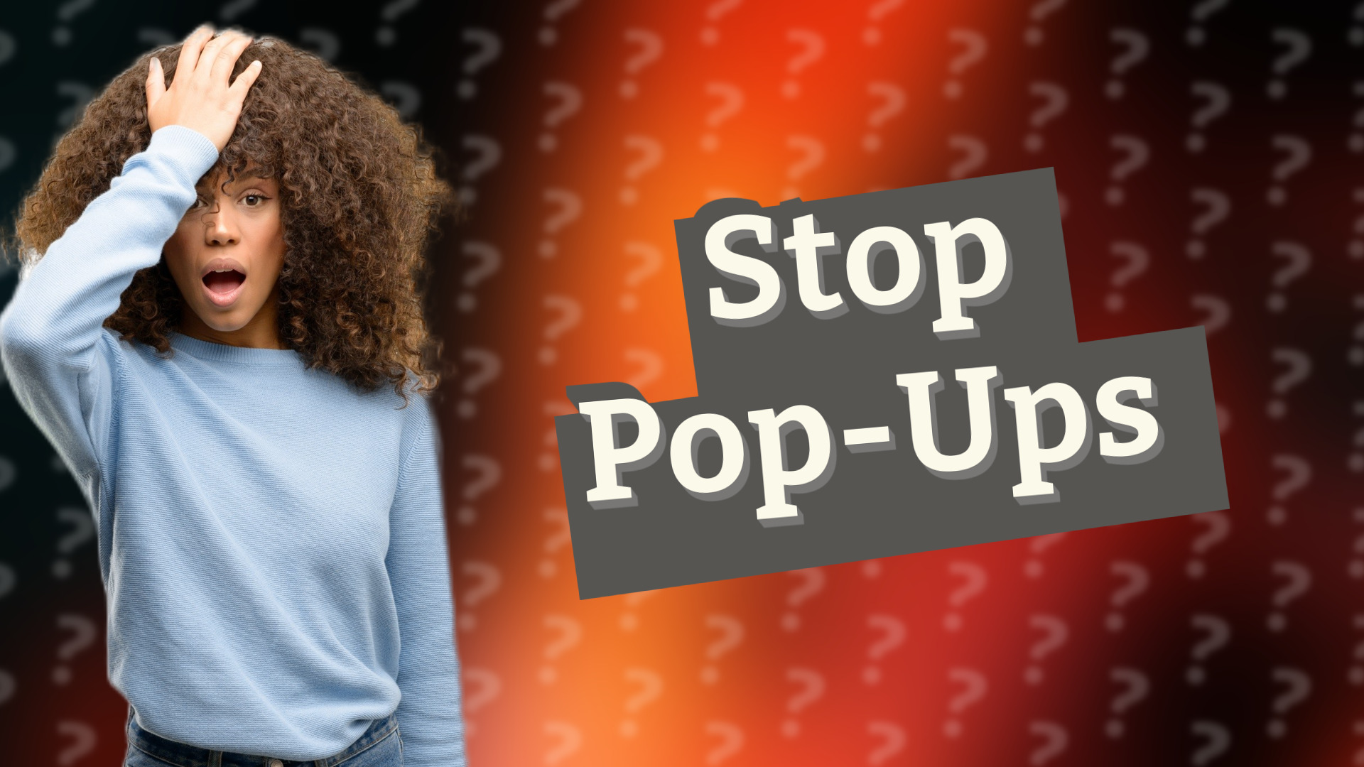 Stop Pop-Ups