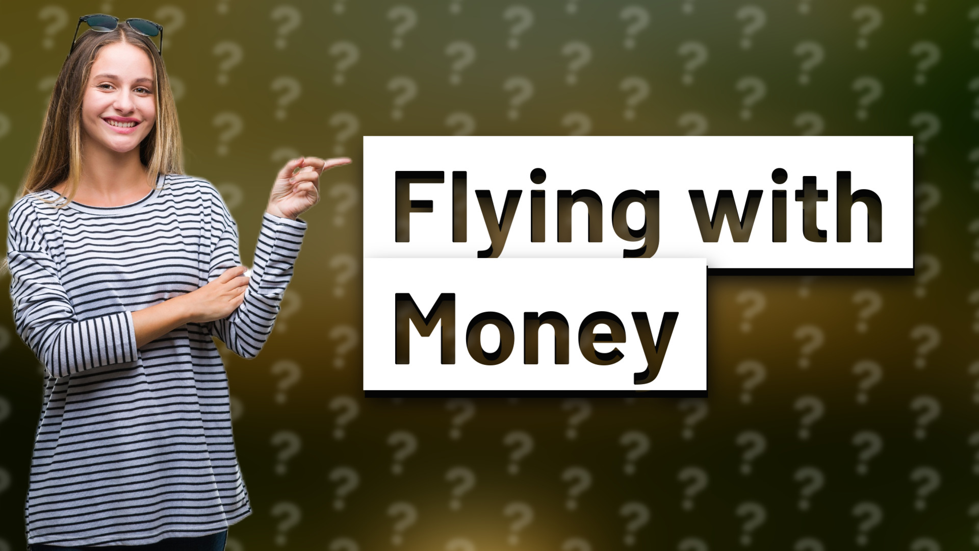 Flying with Money