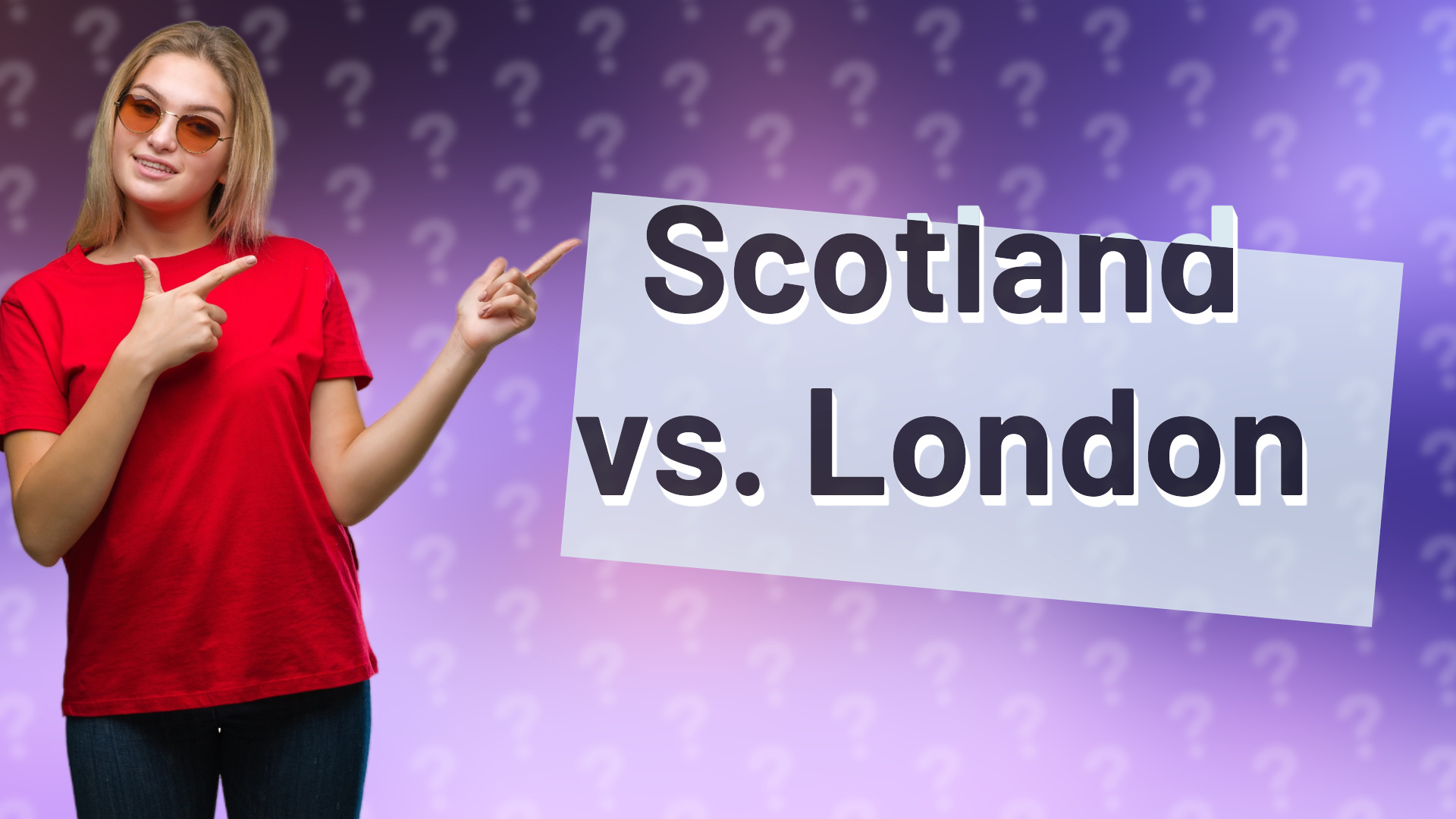 Scotland vs. London
