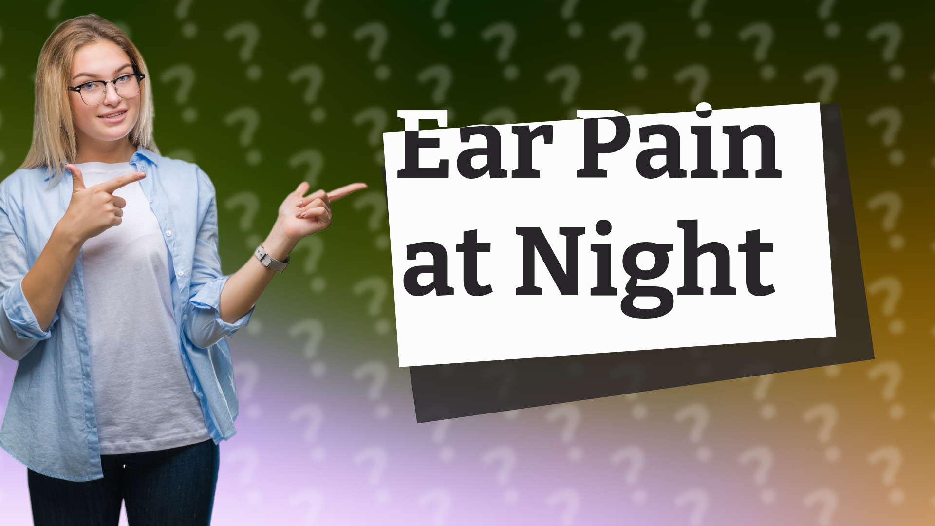 Ear Pain at Night