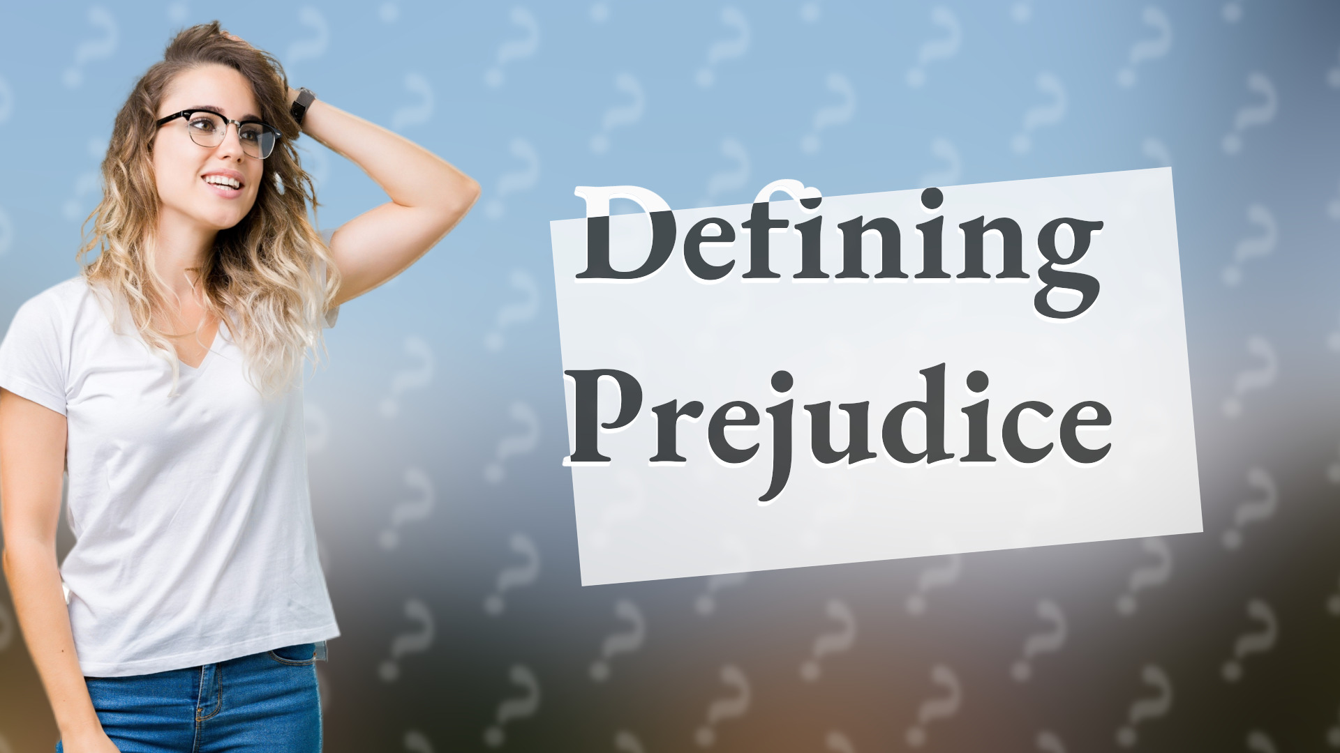 Defining Prejudice
