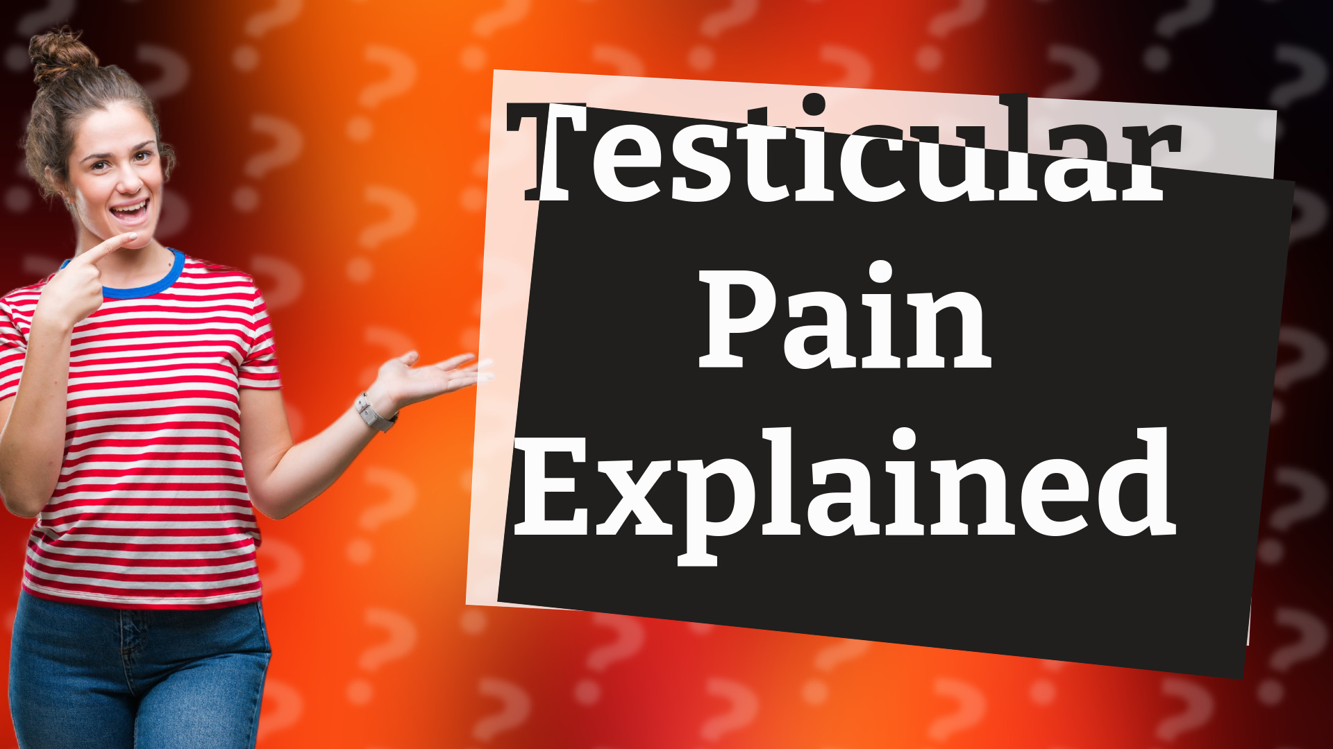 Testicular Pain Explained