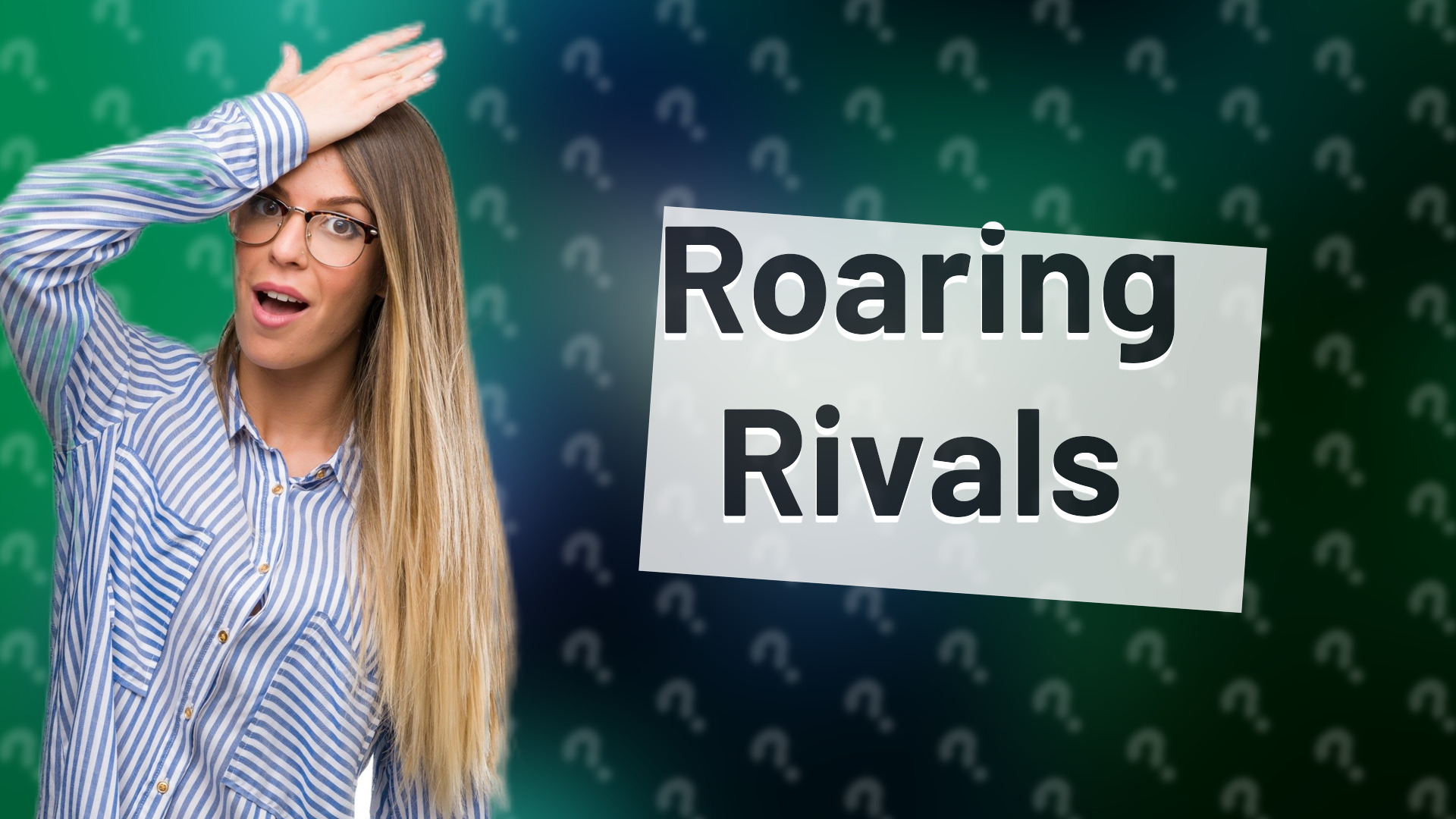 Roaring Rivals