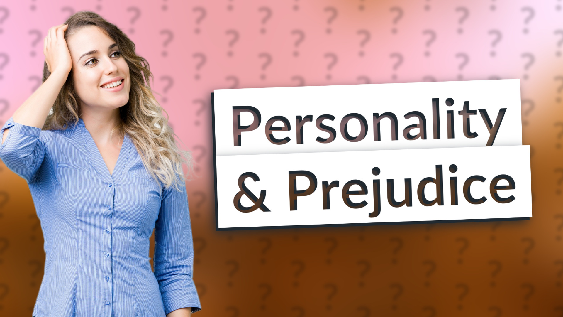 Personality & Prejudice